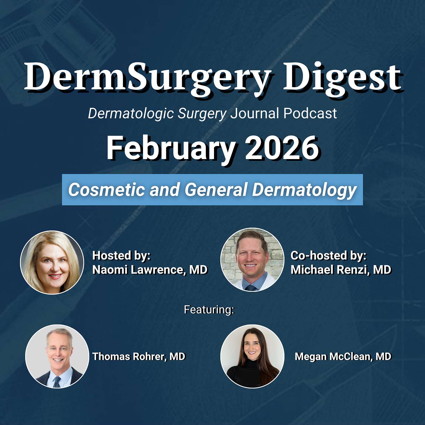 February 2026: Cosmetic and General Dermatology