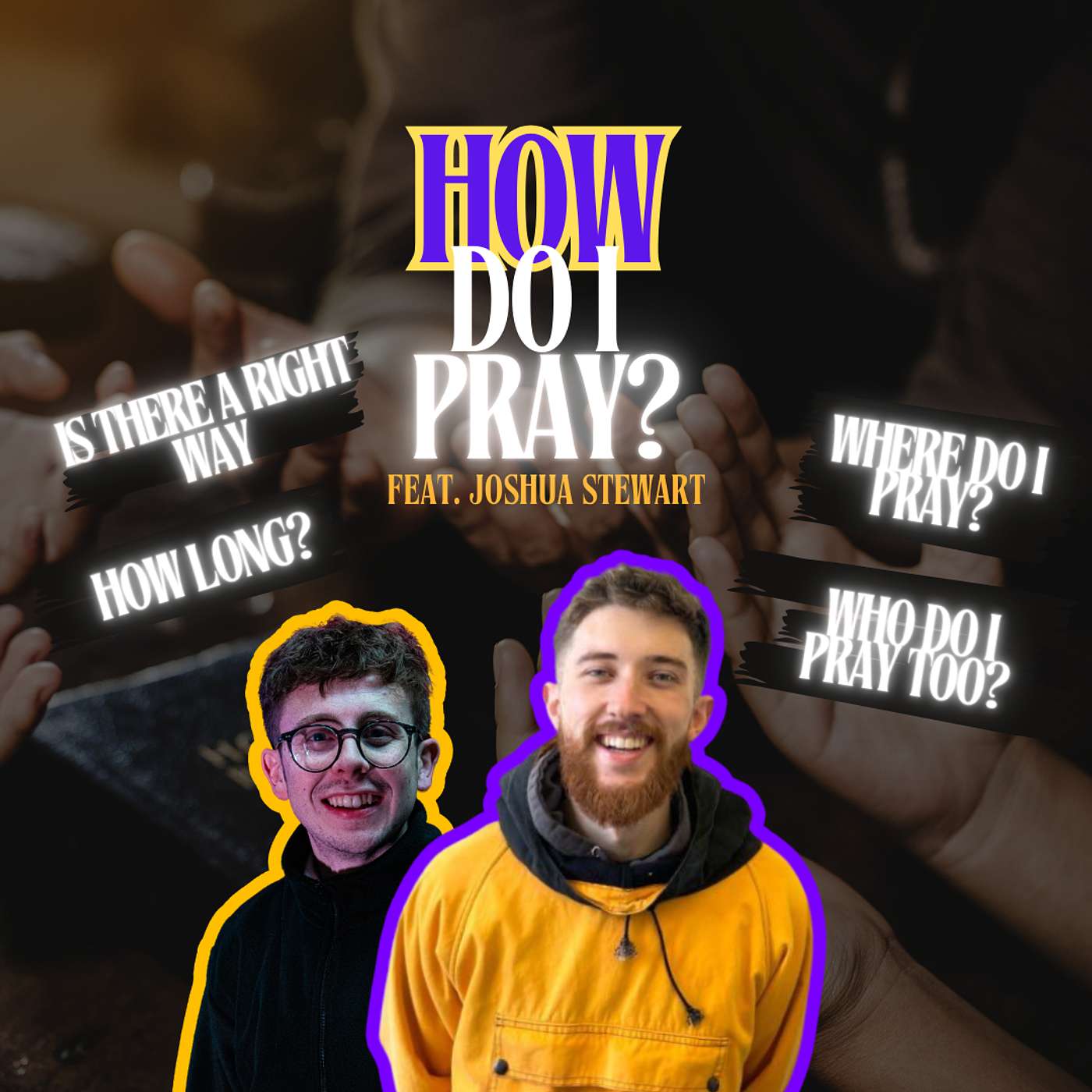 How do I Pray? Feat. Joshua Stewart