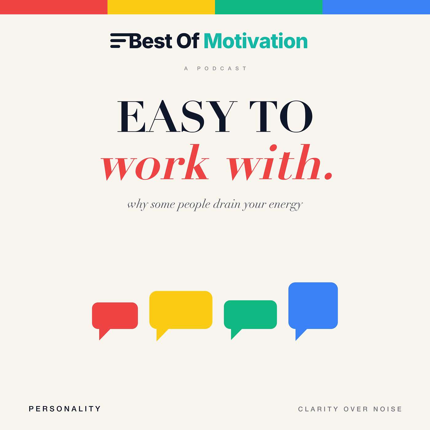 Why Some People Are Easy to Work With, And Others Drain Your Energy
