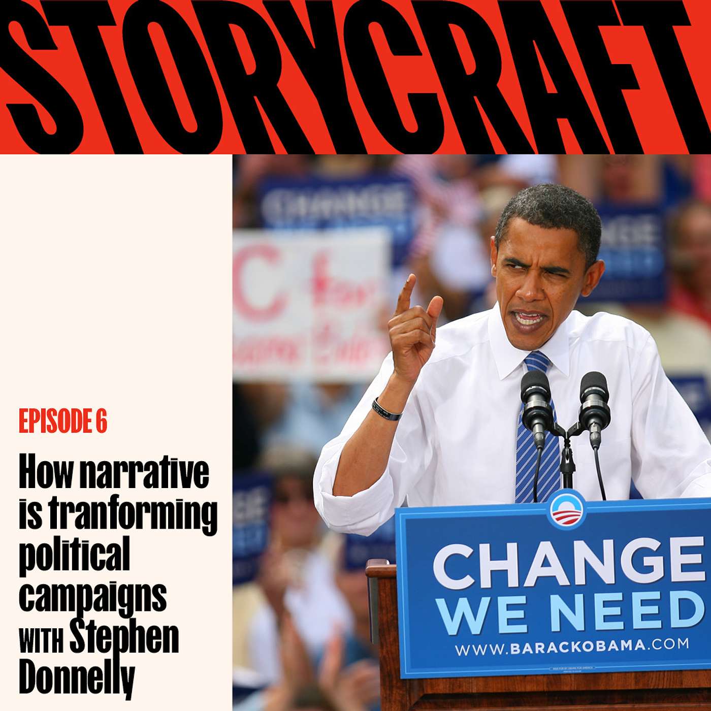 How narrative is transforming political campaigns - with Stephen Donnelly