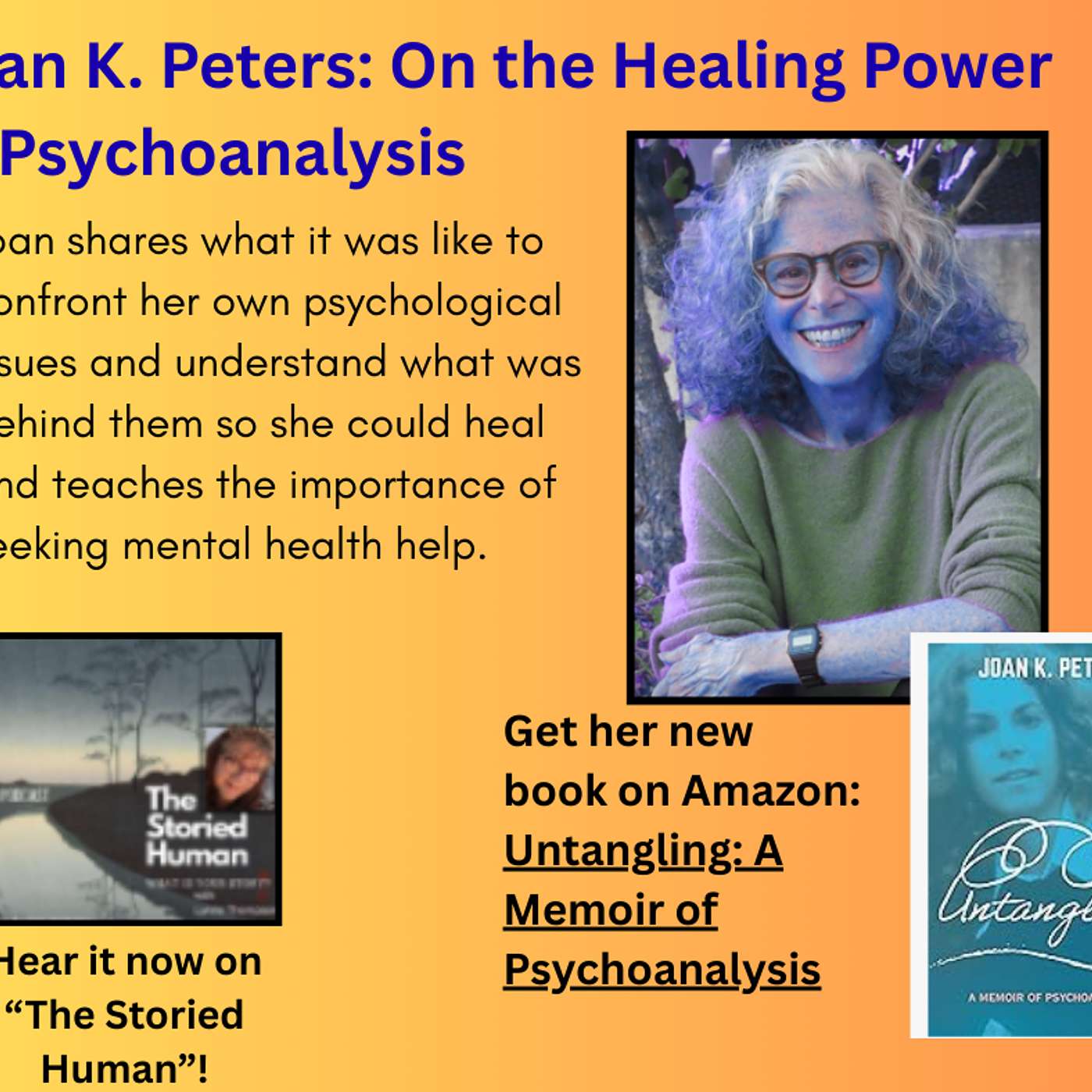 Season 2025: Episode 15 -- Joan K. Peters teaches us how psychoanalyses can help us find more peace