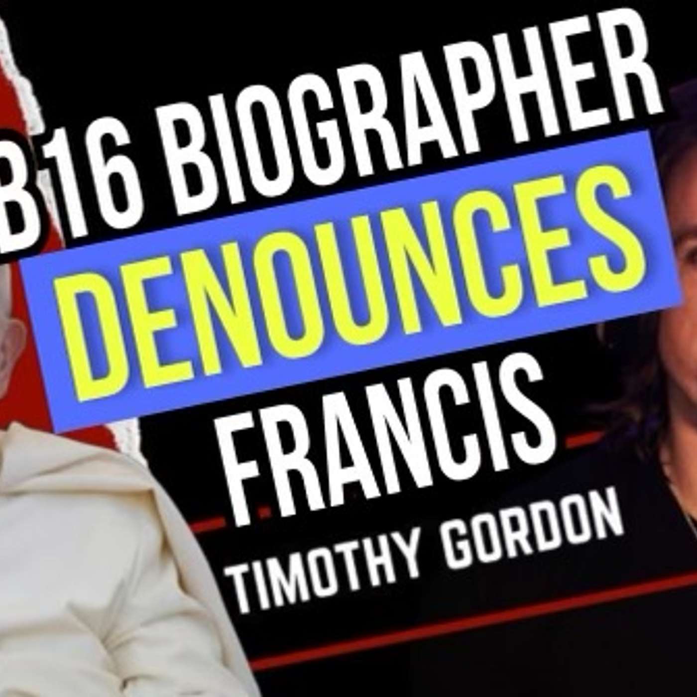 B16's Biographer Denounces Francis’ Papacy