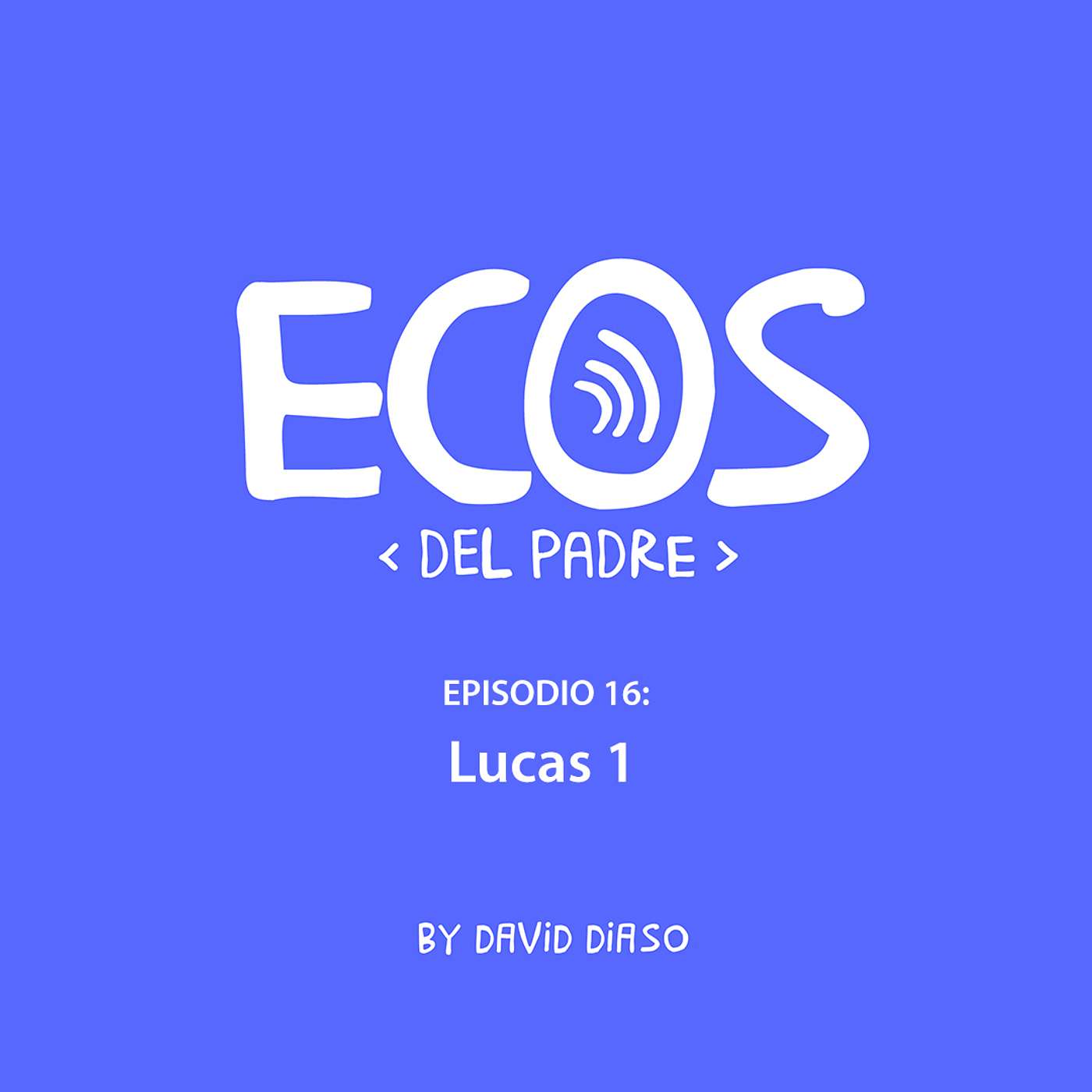 Episode 016: Lucas 1