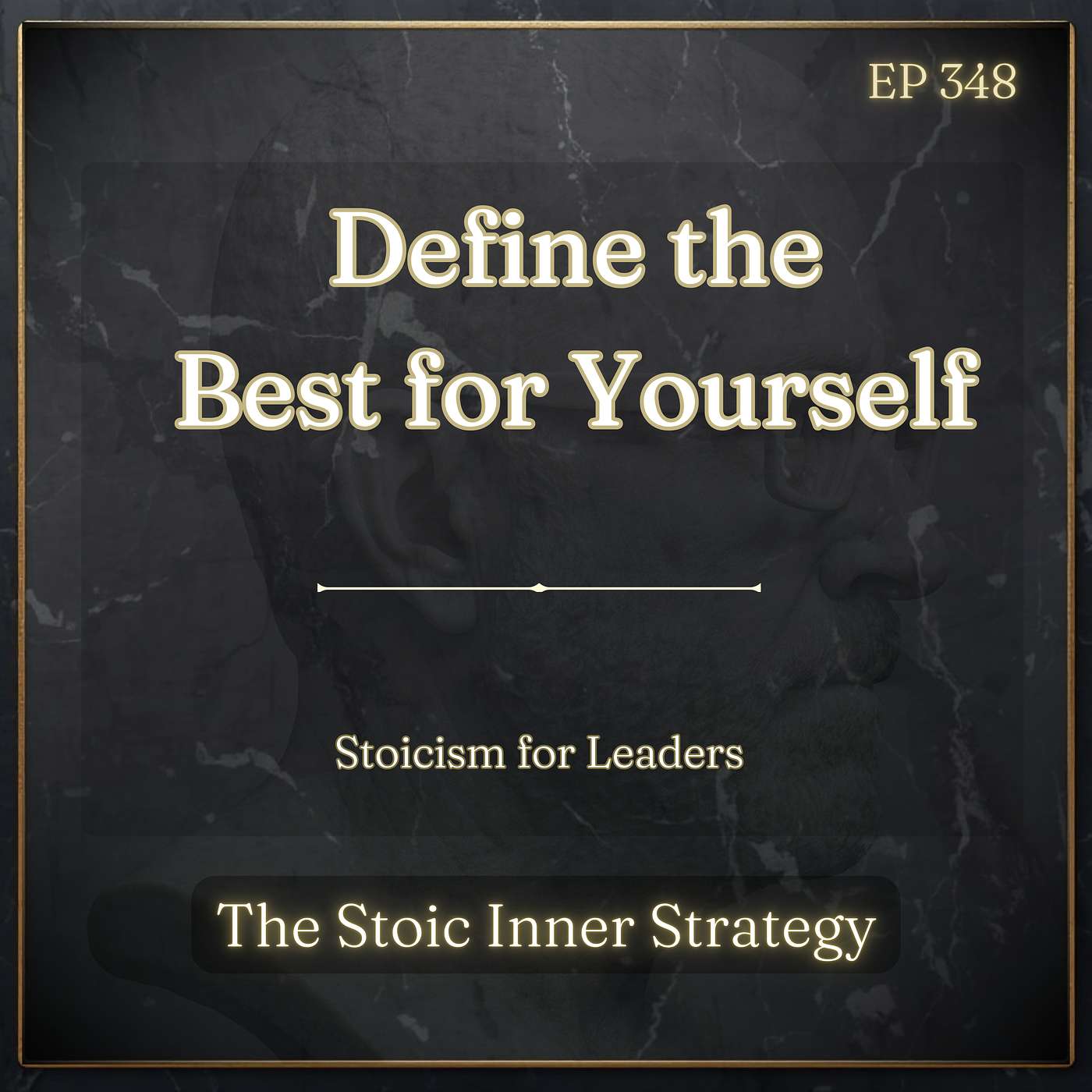 Ep 348 – Define the Best for Yourself episode artwork