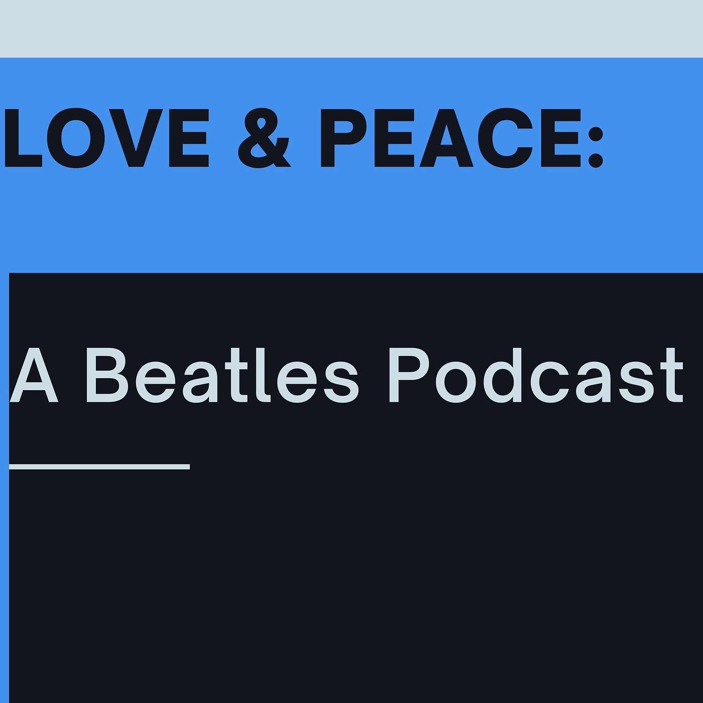 Love & Peace: A Beatles Podcast
