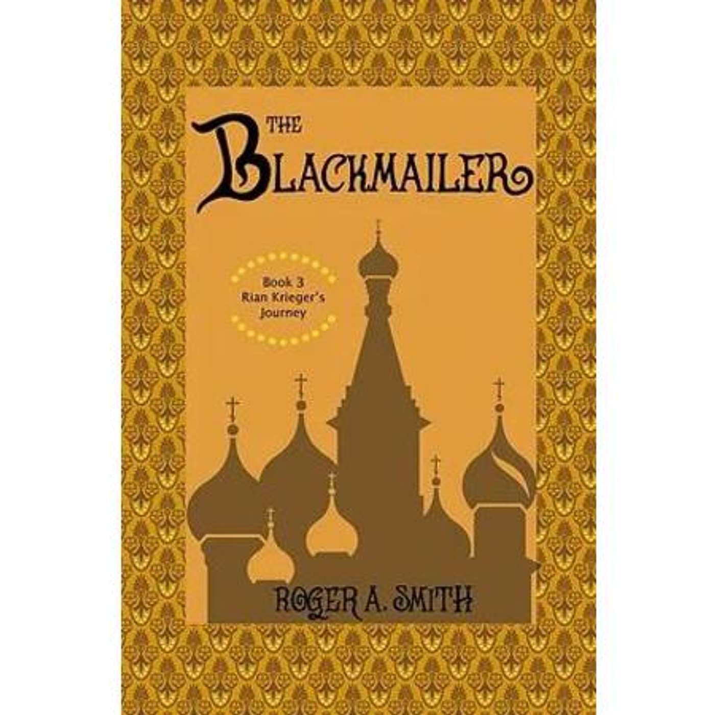 Sunbury Press Books Show--Roger A. Smith Returns with "The Blackmailer" episode artwork
