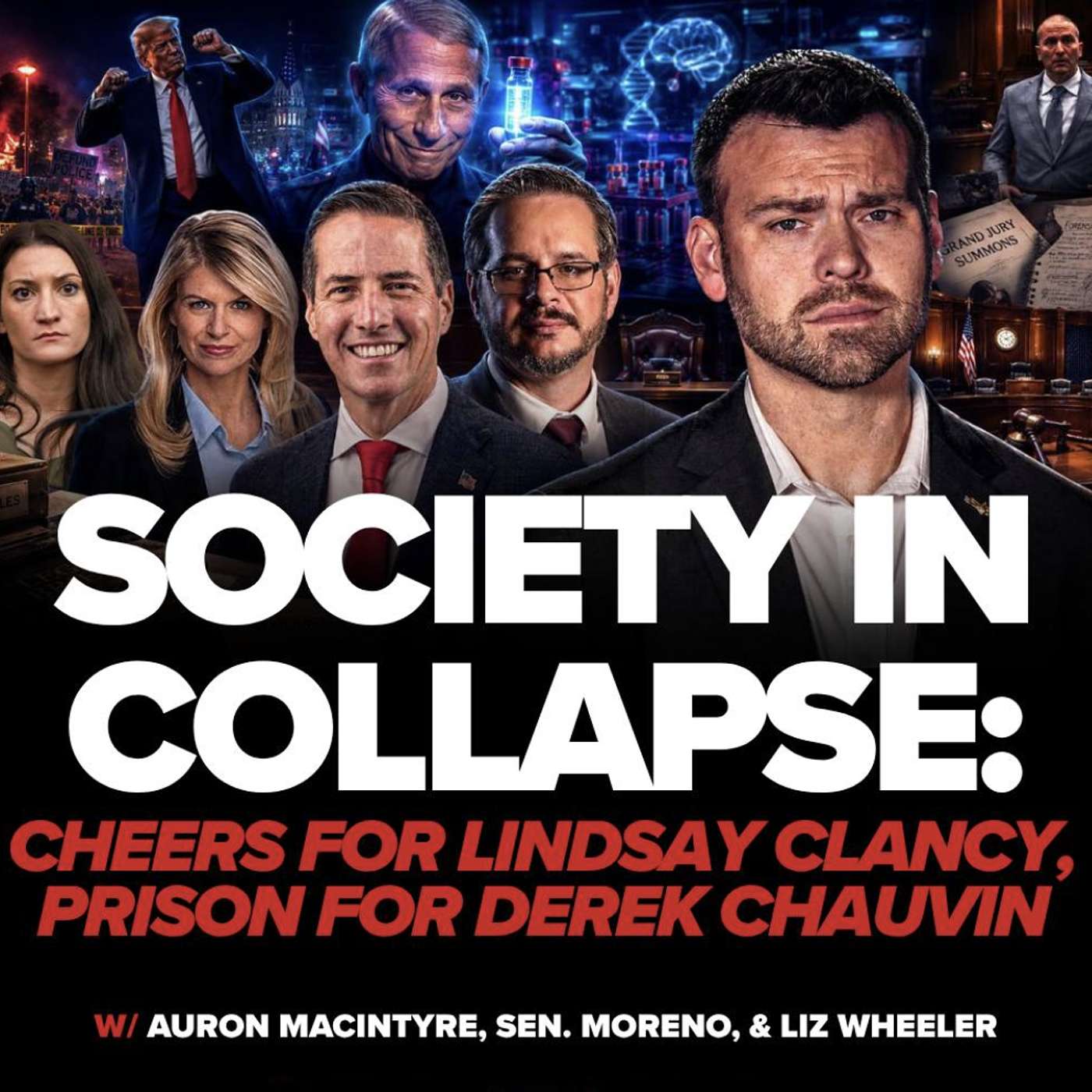 Society In COLLAPSE: Cheers For Lindsay Clancy, Prison For Derek Chauvin