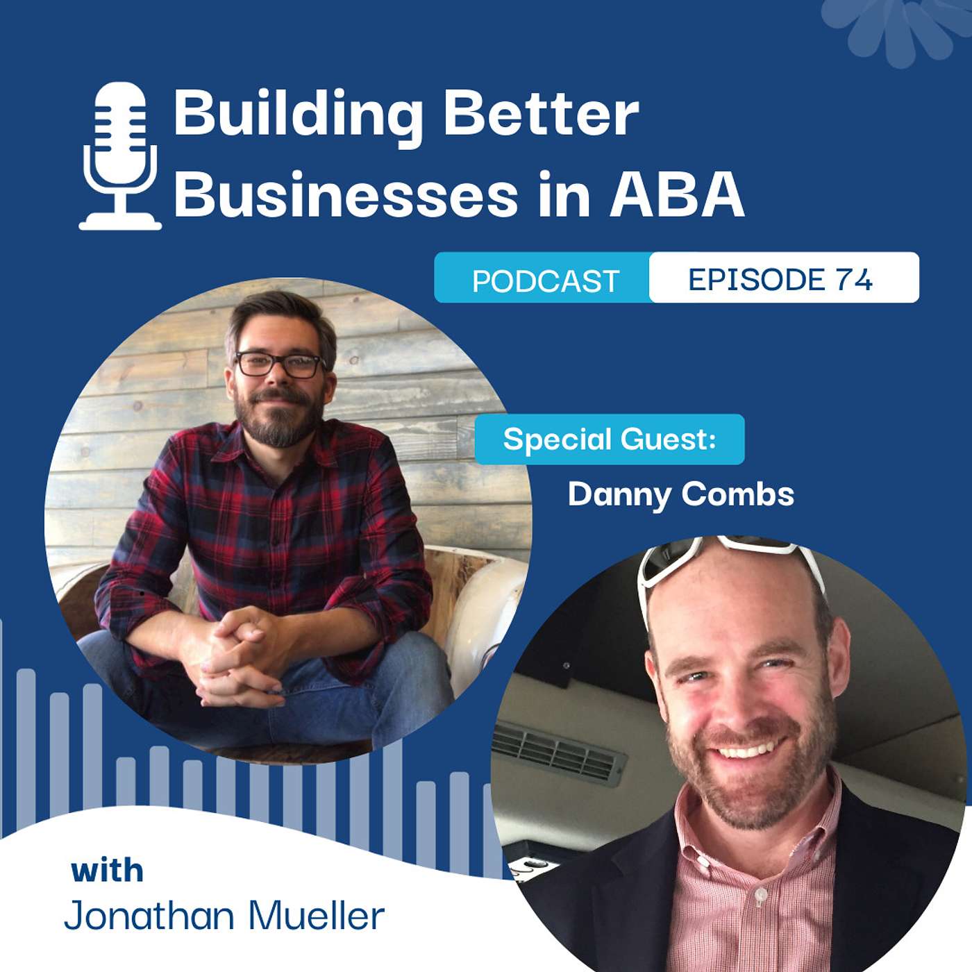 Episode 74: Teaching the Autism Community Trades with Danny Combs