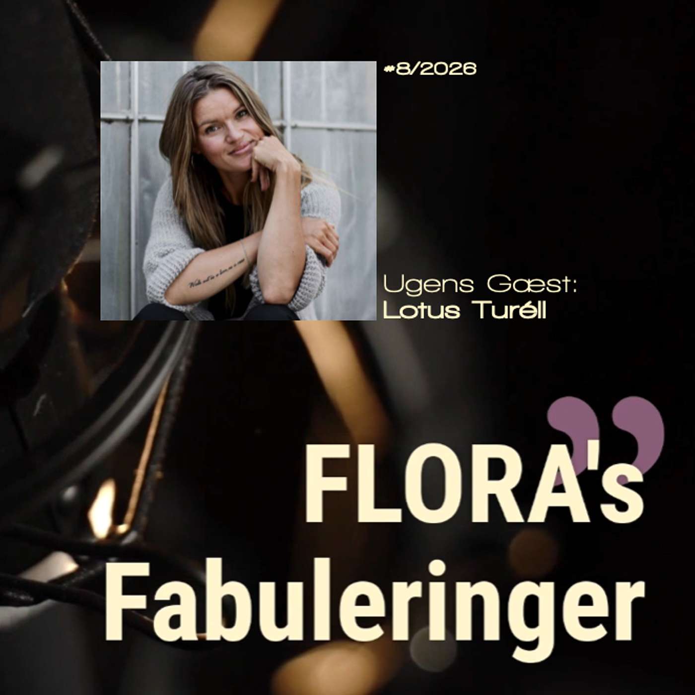 FLORA's Fabulering med Lotus Turéll - Samtaler om det gode liv
