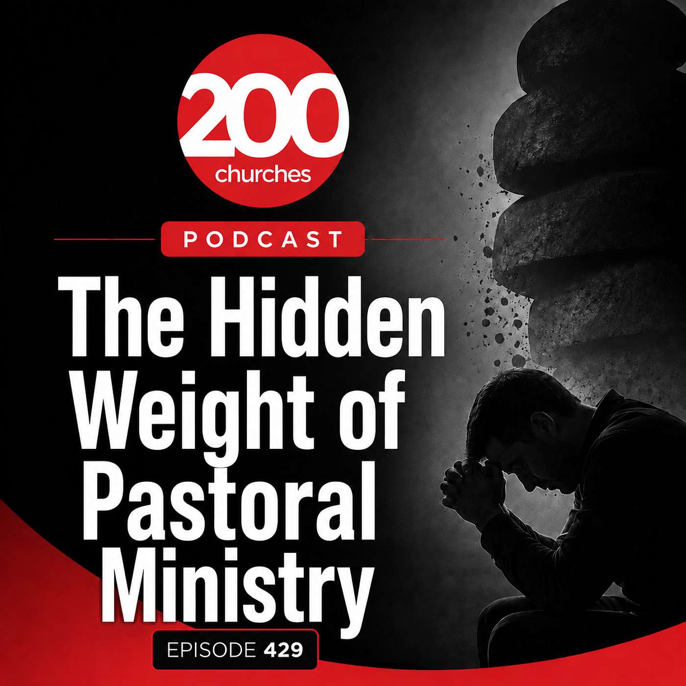 Episode 429 - The Hidden Weight of Pastoral Ministry episode artwork