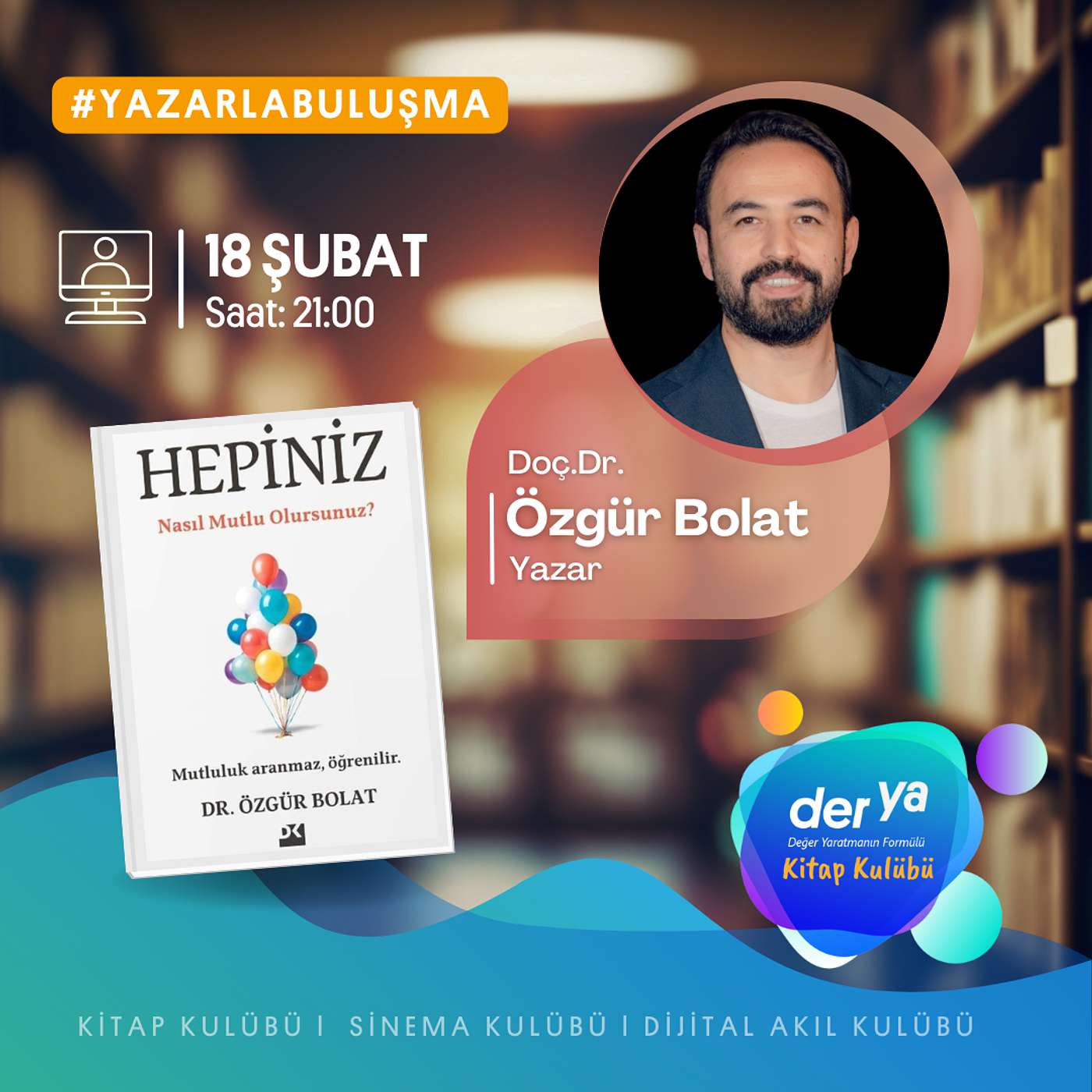 Özgür Bolat ile “Hepiniz” Nasıl Mutlu Olursunuz?