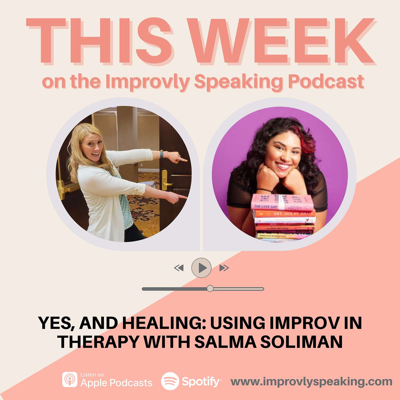Yes, And Healing: Using Improv in Therapy with Salma Soliman