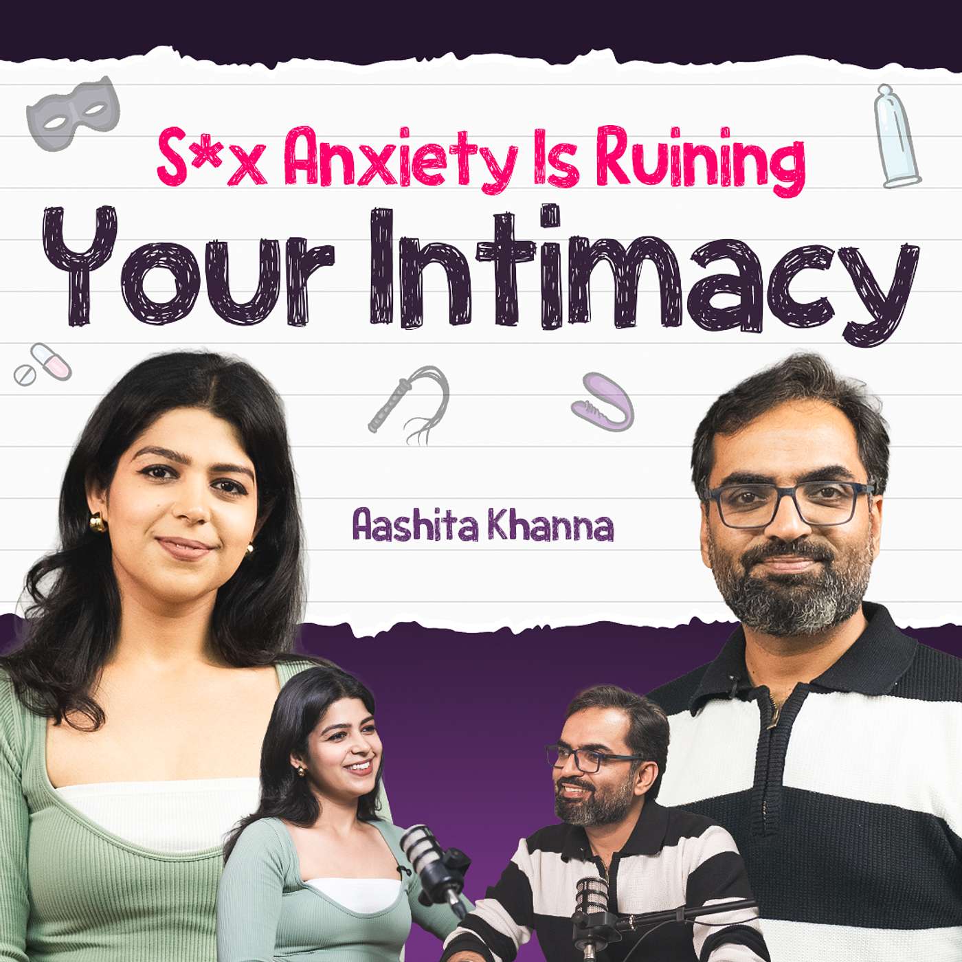 Sex Anxiety Is Ruining Your Intimacy – Overthinking, Fear, ED & Performance Issues ft. Aashita Khanna