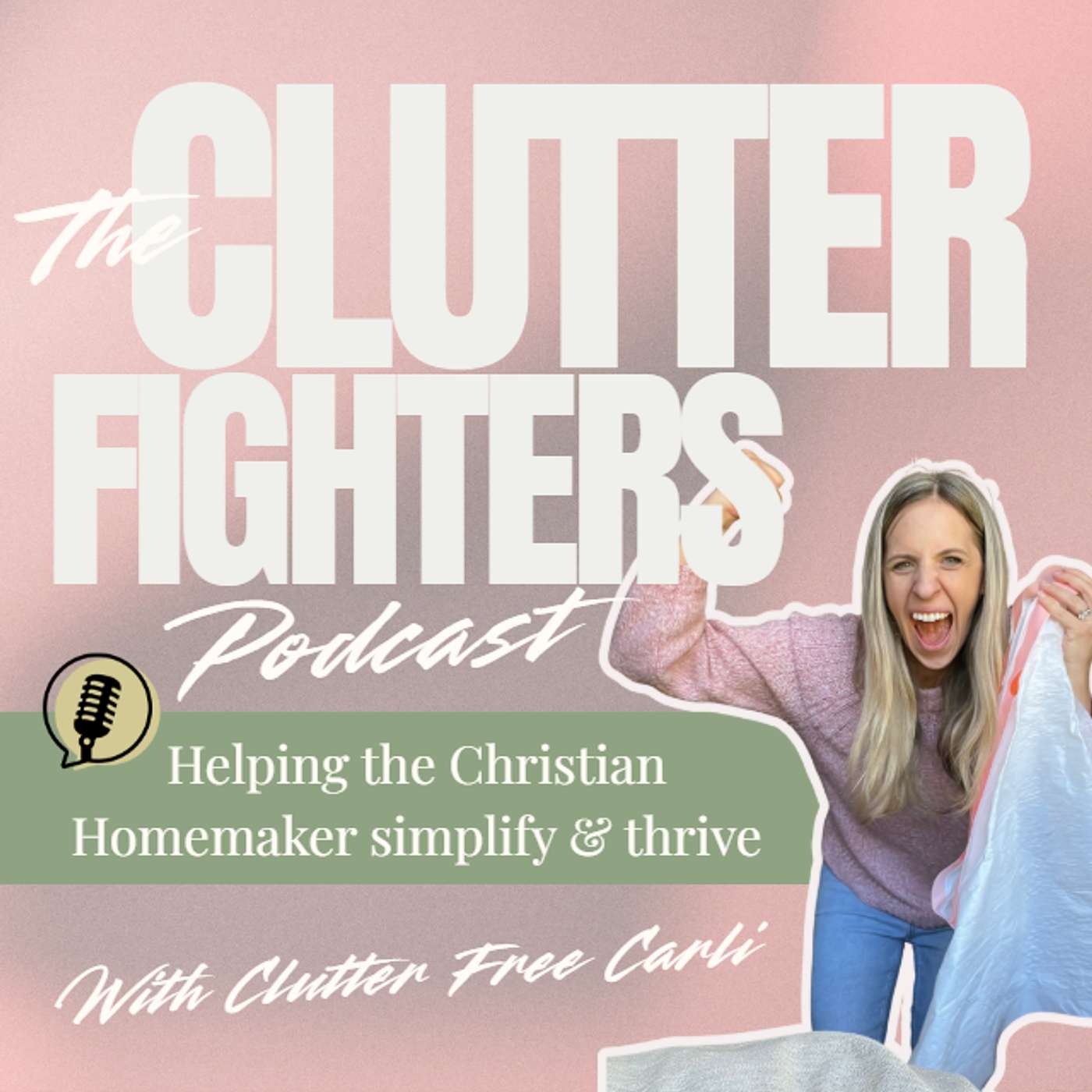 The Clutter Fighters Podcast