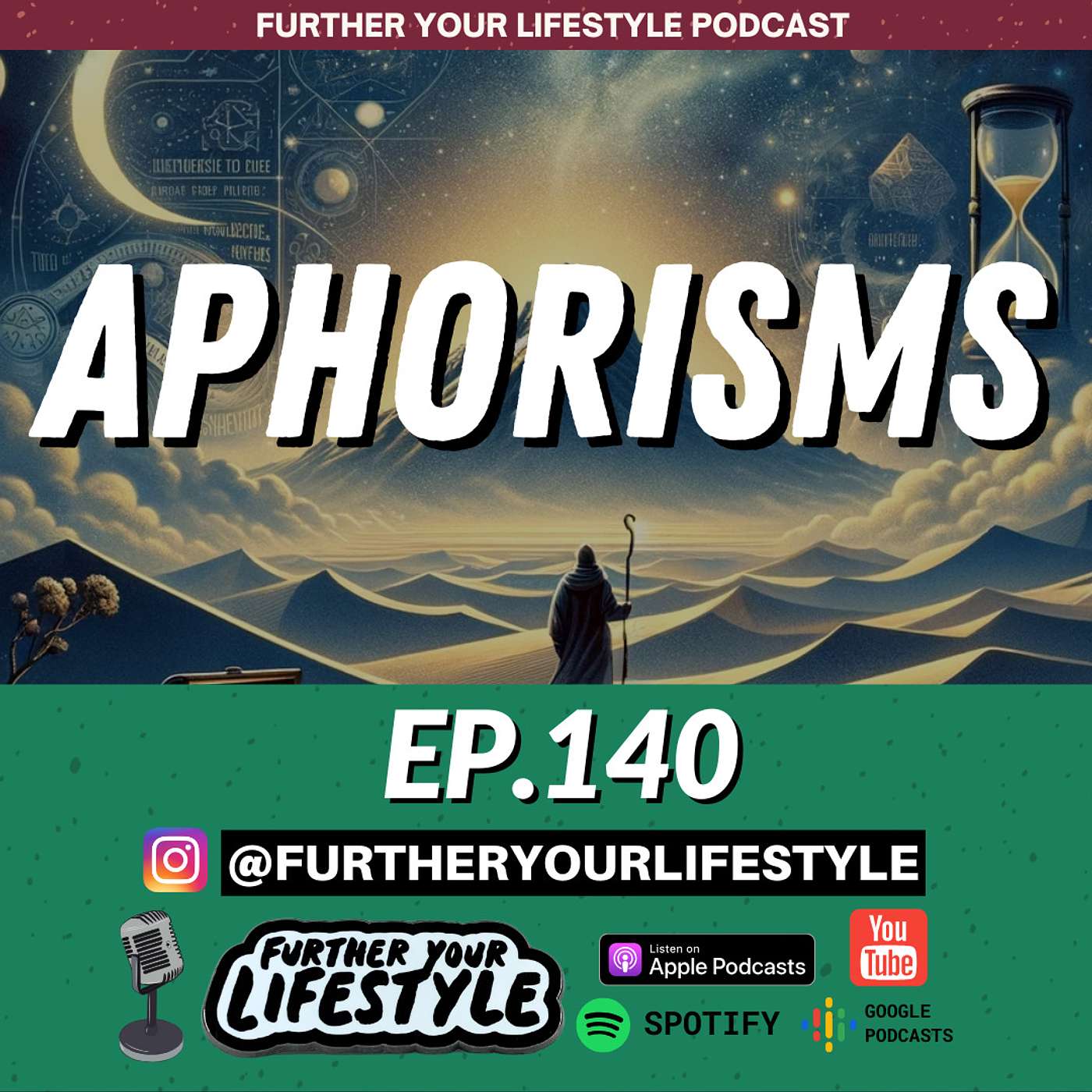 EP. 140 - Aphorisms from 'The Alchemist' | Further Your Lifestyle Podcast