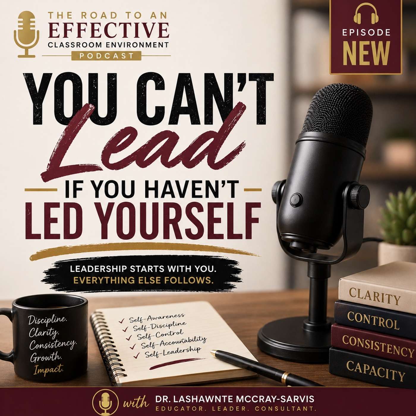 You Can’t Lead If You Haven’t Led Yourself episode artwork