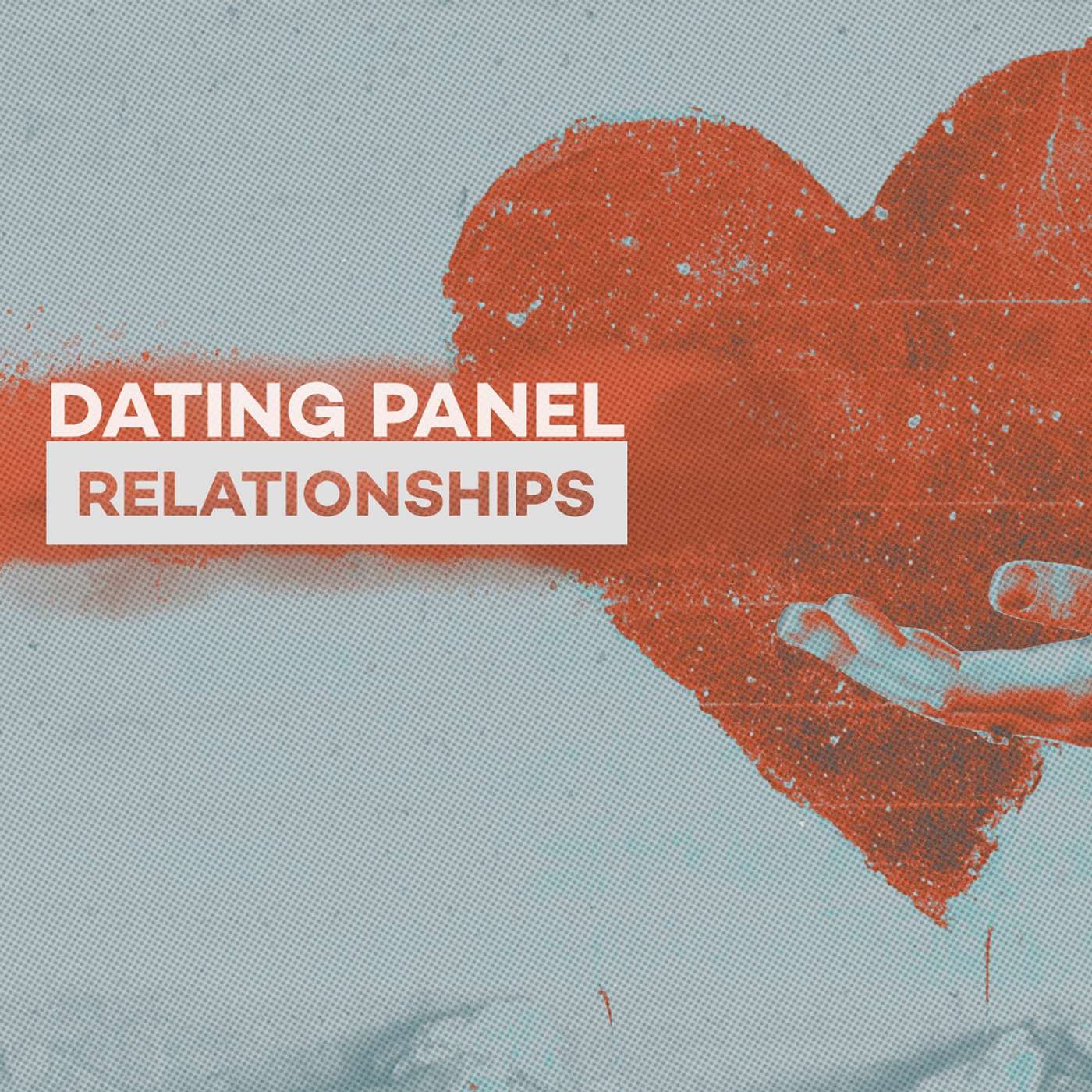 Relationships | Dating and Singleness Panel