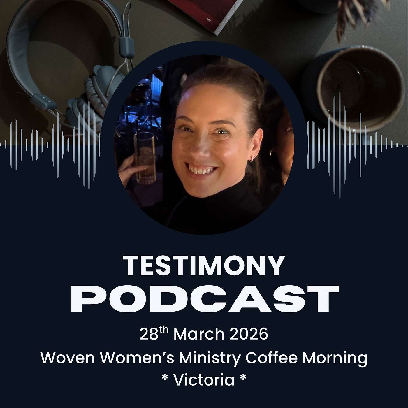 Woven Women's Ministry - Victoria's Testimony 28/3/26 episode artwork