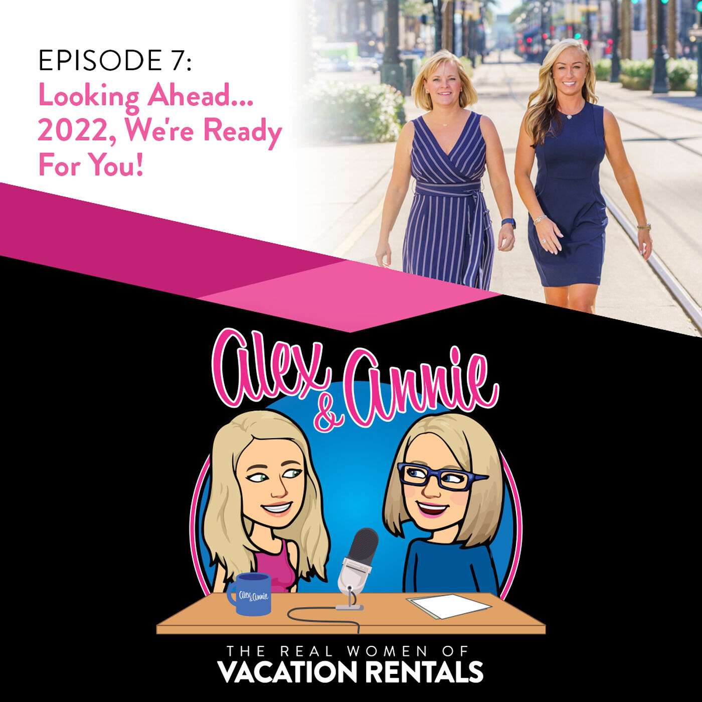 Alex and Annie: The Real Women of Vacation Rentals