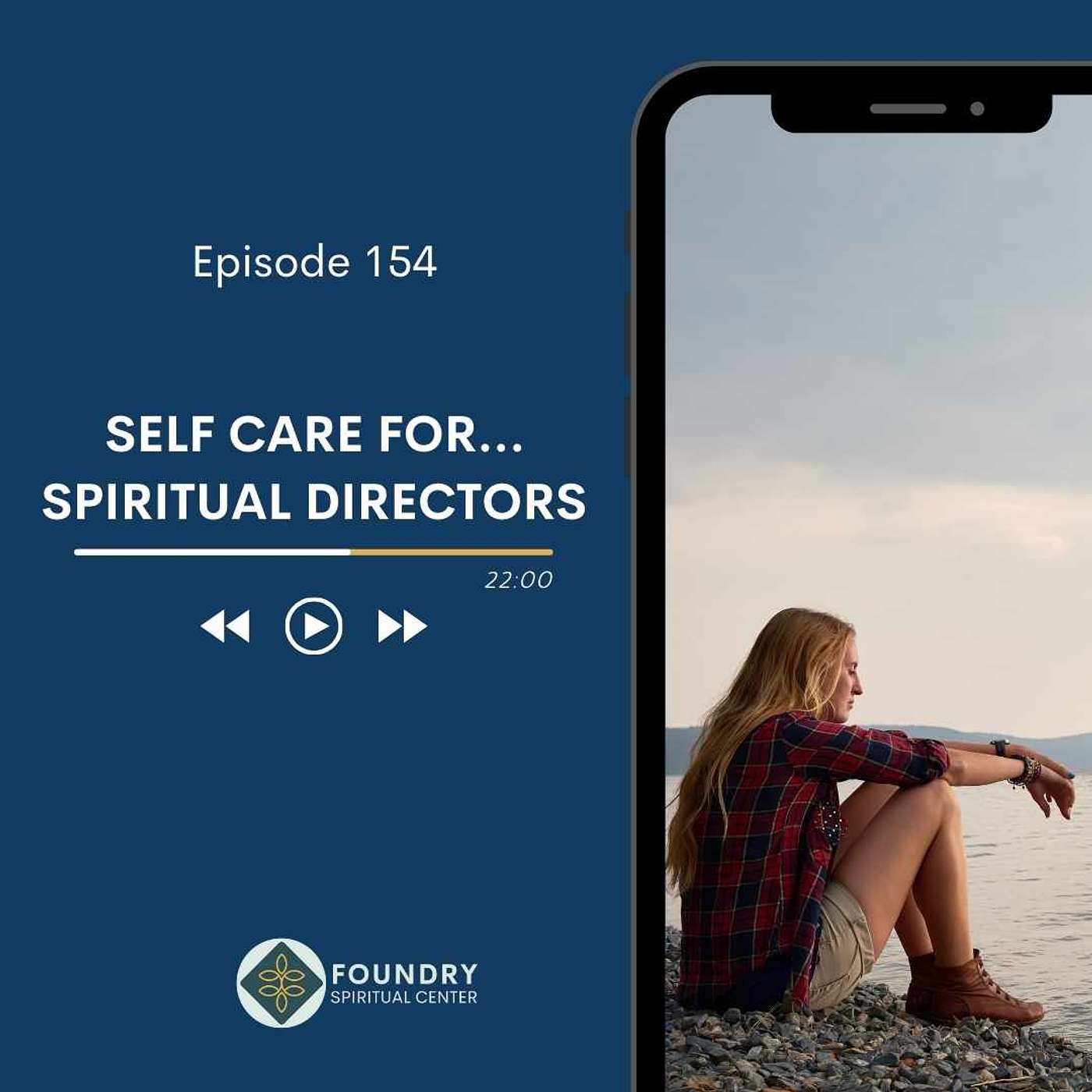 Ep 154 Self Care for…Spiritual Directors