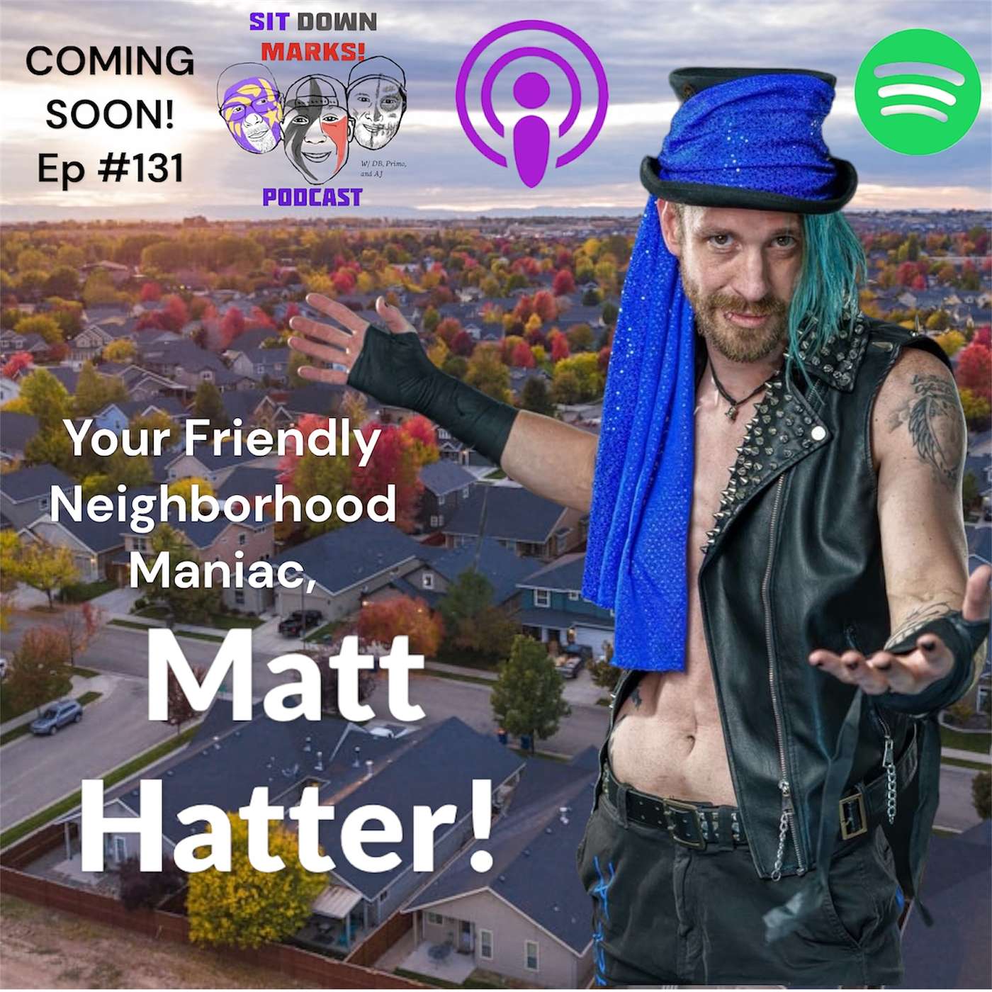 Episode 131 - We're All Mad Here! w/ Matt Hatter!!