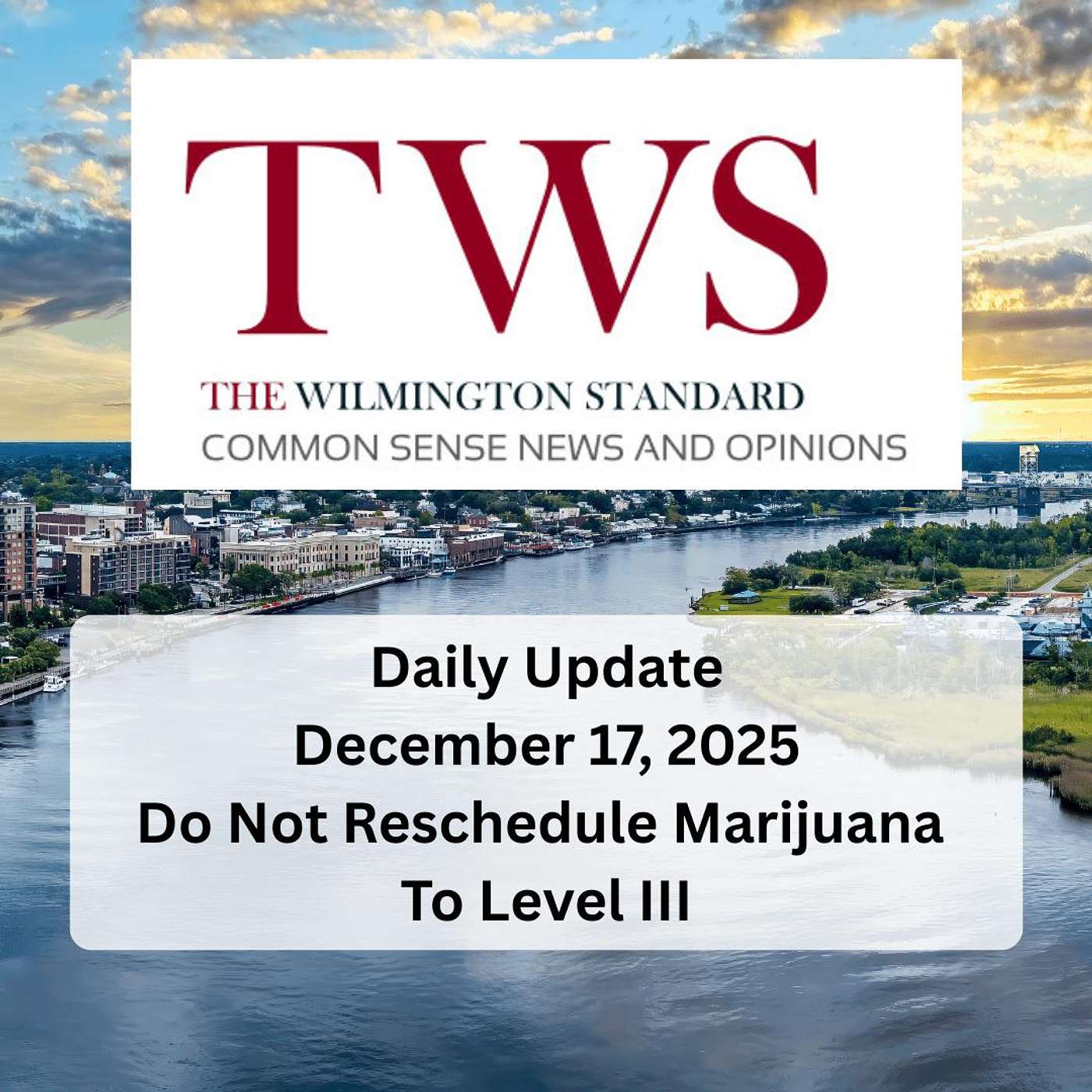 The Wilmington Standard Daily Update December 17 2025 episode artwork