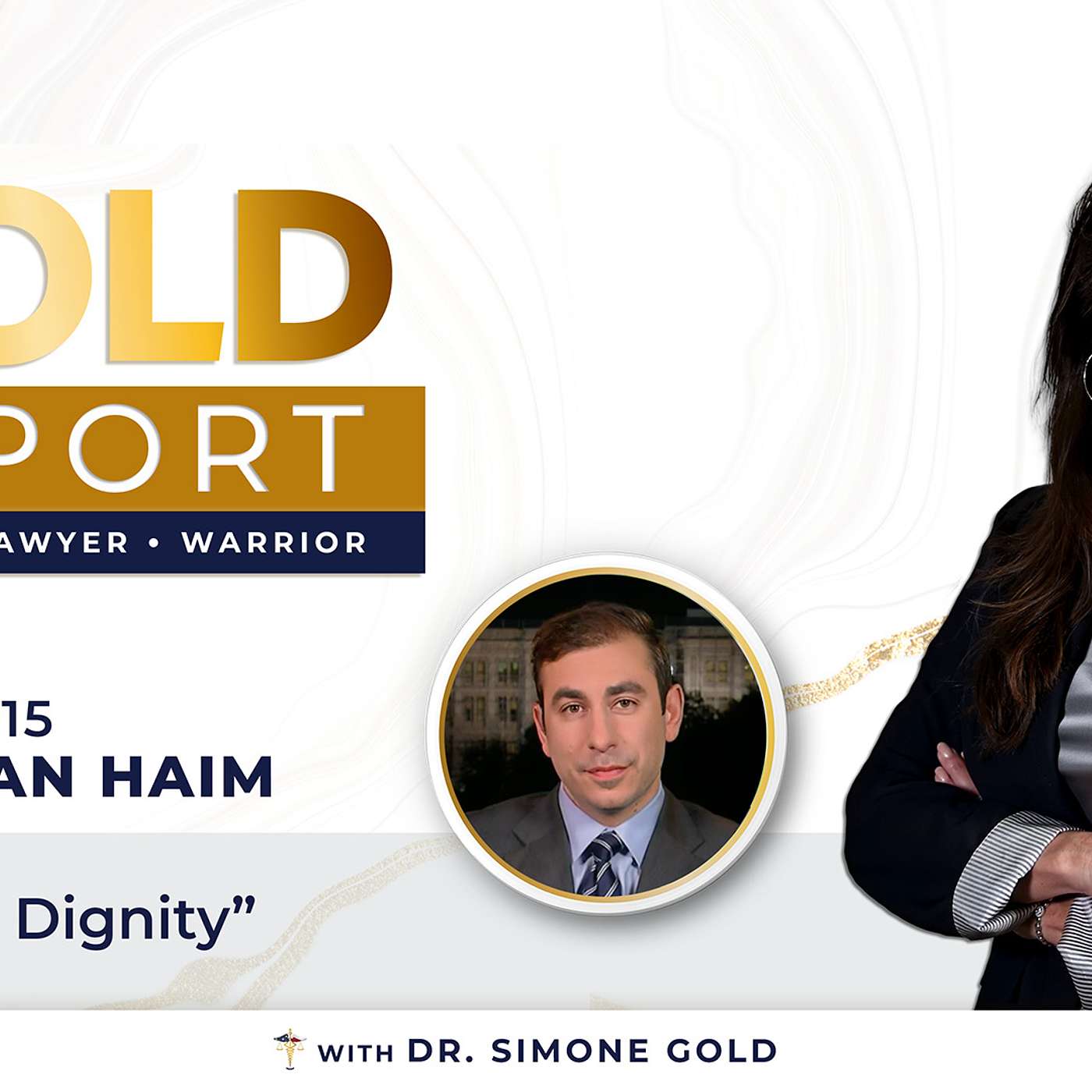 The Gold Report: Ep. 15 "Live With Dignity" with Eithan Haime episode artwork