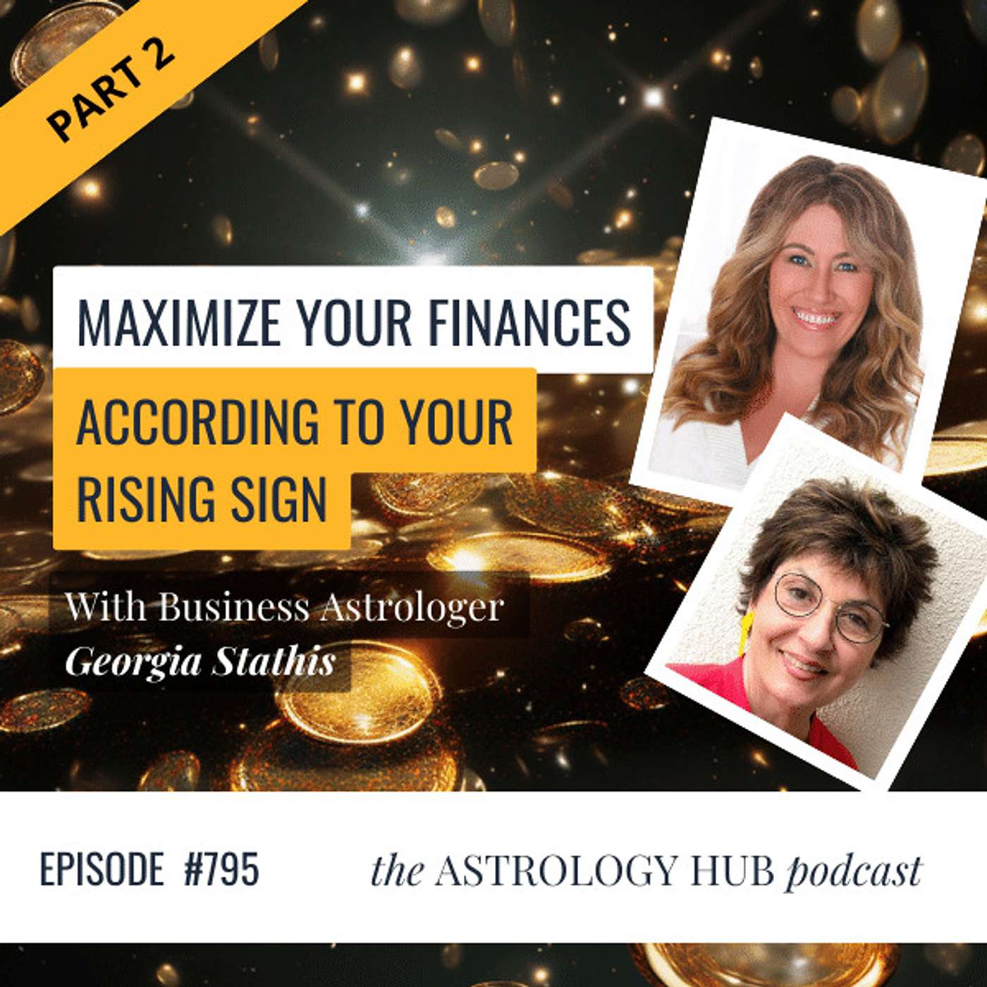 cover of episode What are the Best Budgeting Strategies for the Zodiac Signs Pt. 2 w/ Astrologer Georgia Stathis