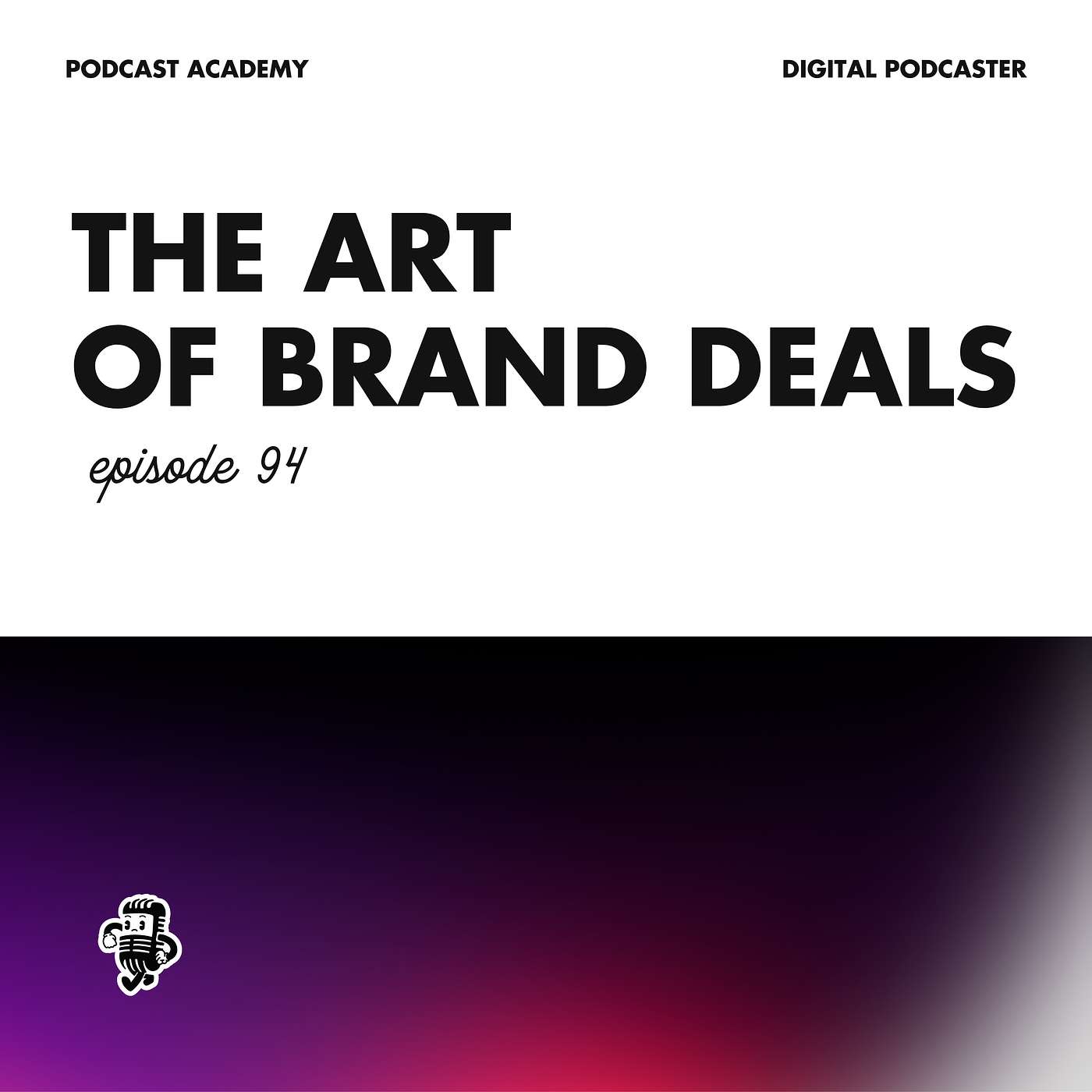 The Art of Podcast Brand Deals and Sponsorships with Lloyd George