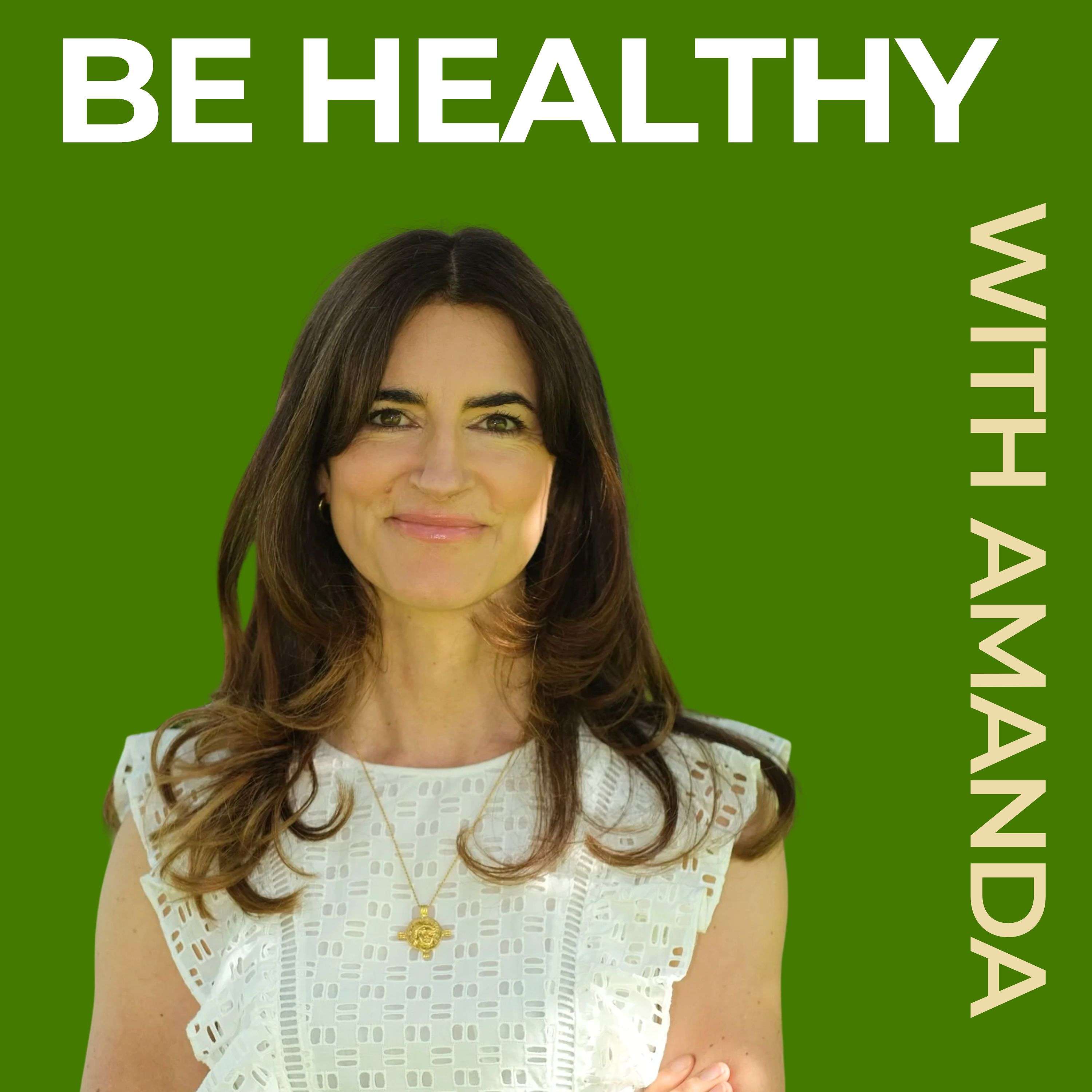 BE HEALTHY WITH AMANDA