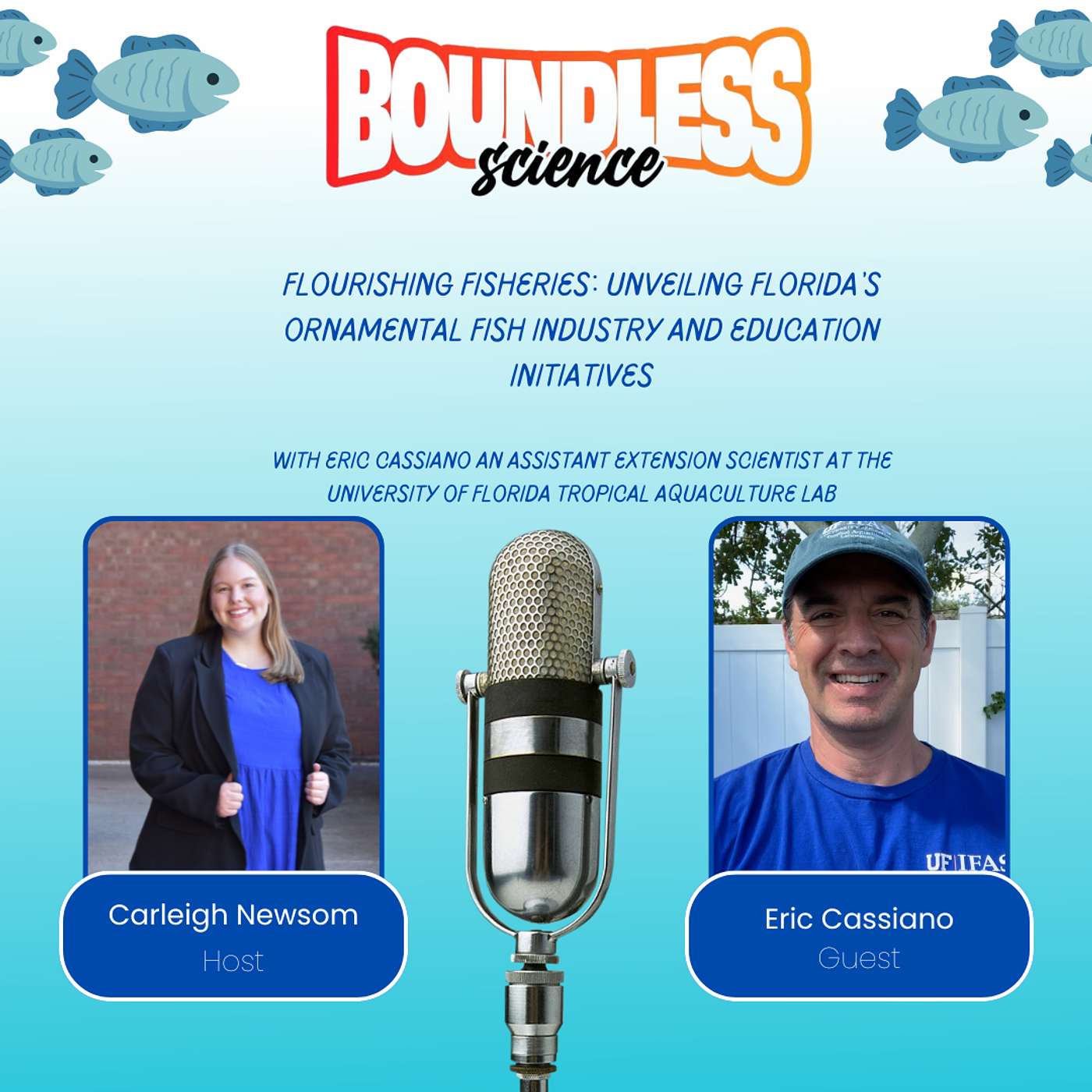 Boundless Science Season 2: Flourishing Fisheries: Unveiling Florida's Ornamental Fish Industry and Education Initiatives
