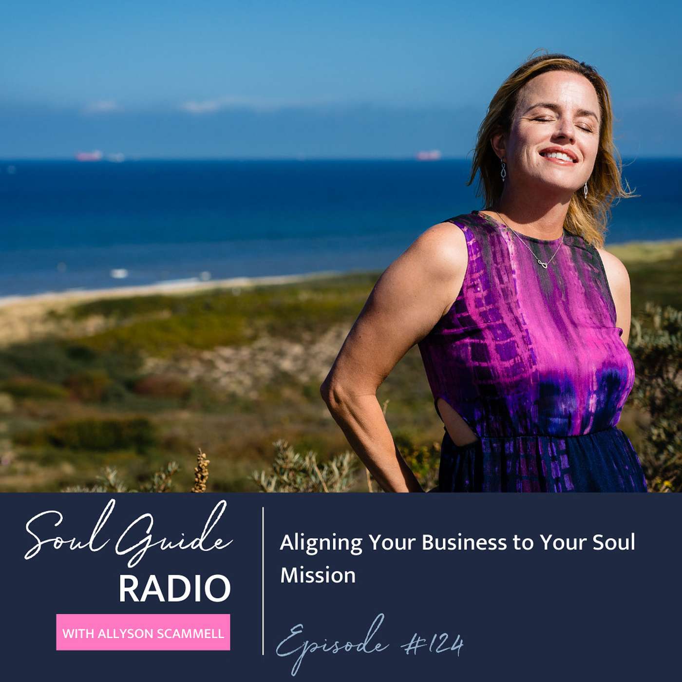 Soul Guide Radio with Allyson Scammell