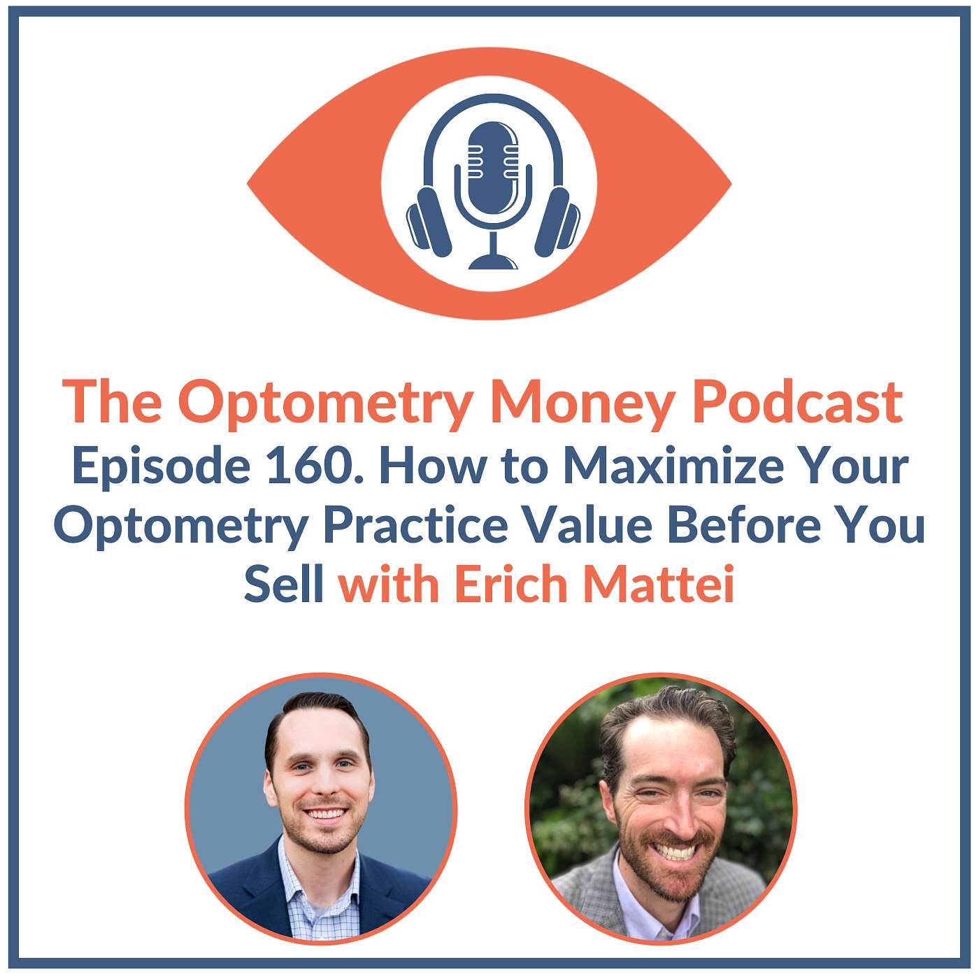 How to Maximize Your Optometry Practice Value Before You Sell with Erich Mattei