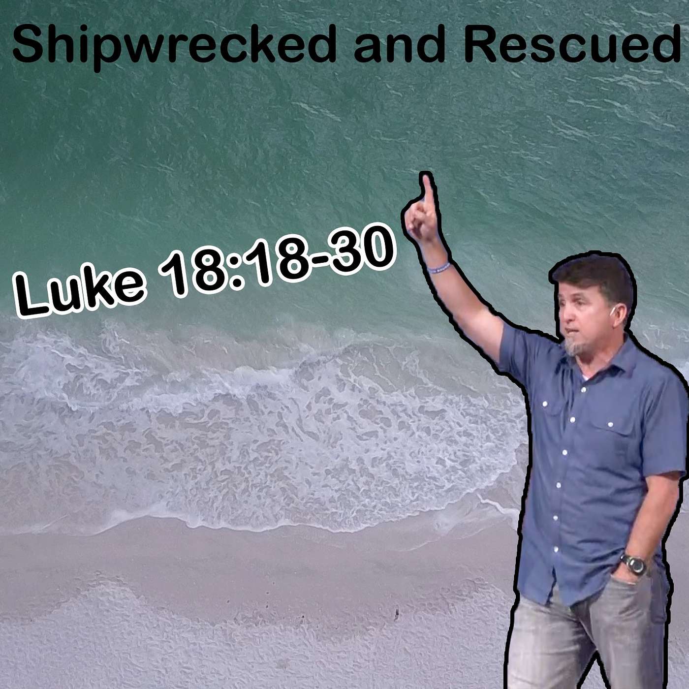 Shipwrecked and Rescued