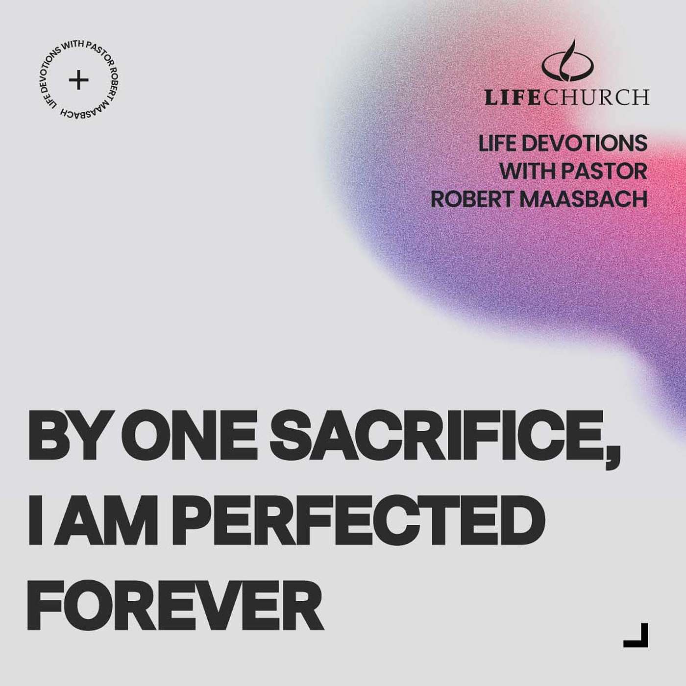 By One Sacrifice, I Am Perfected Forever - 4.2.25