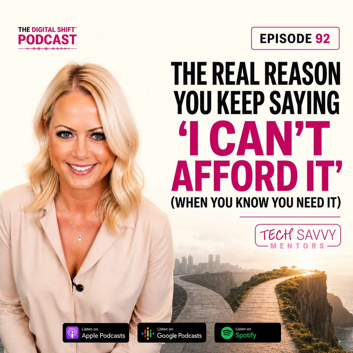 Podcast Episode 92 - The Real Reason You Keep Saying 'I Can't Afford It' (When You Know You Need It) episode artwork