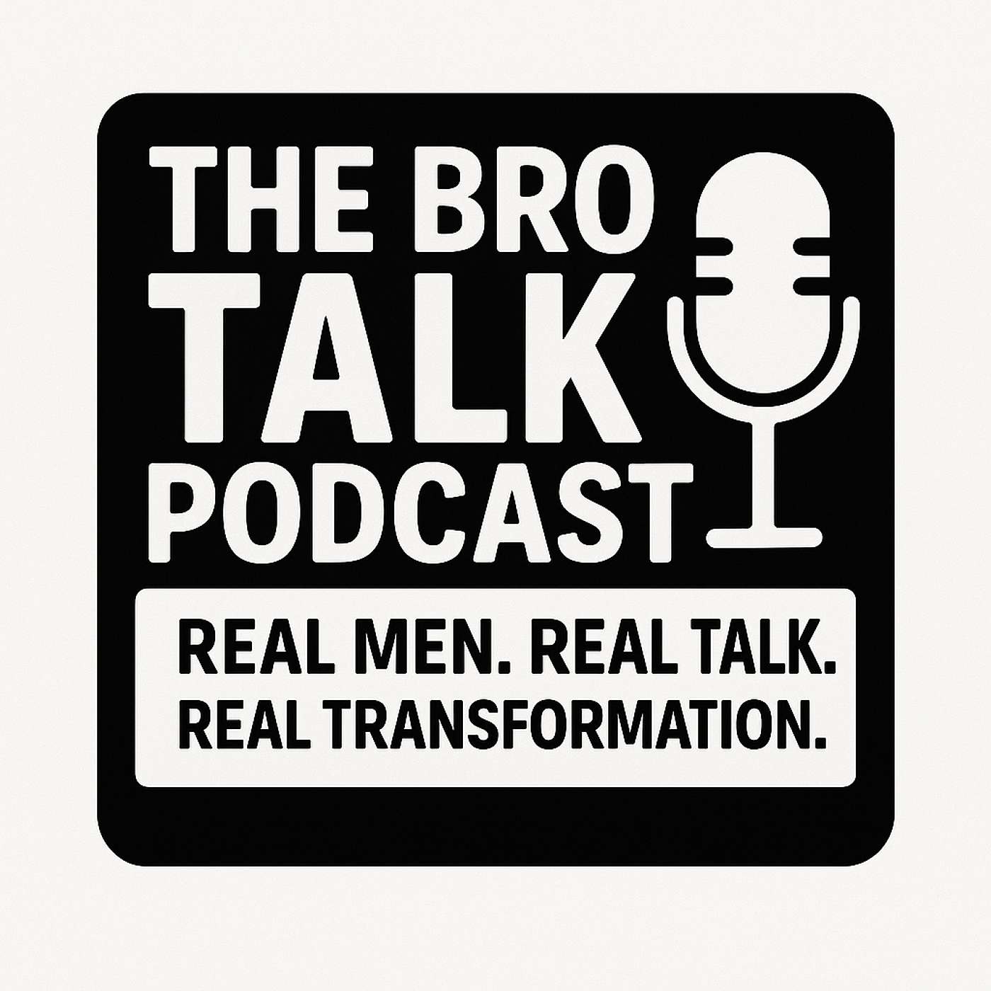 The Bro Talk Podcast podcast artwork