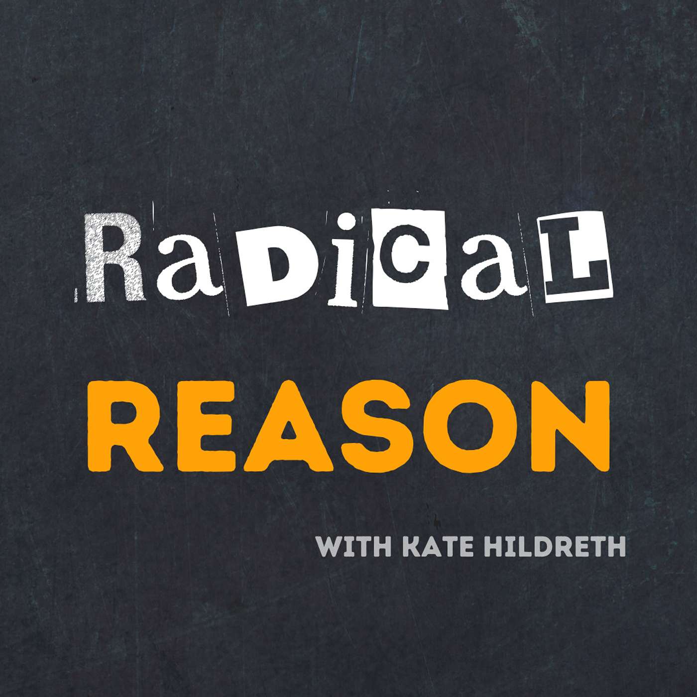 Radical Reason