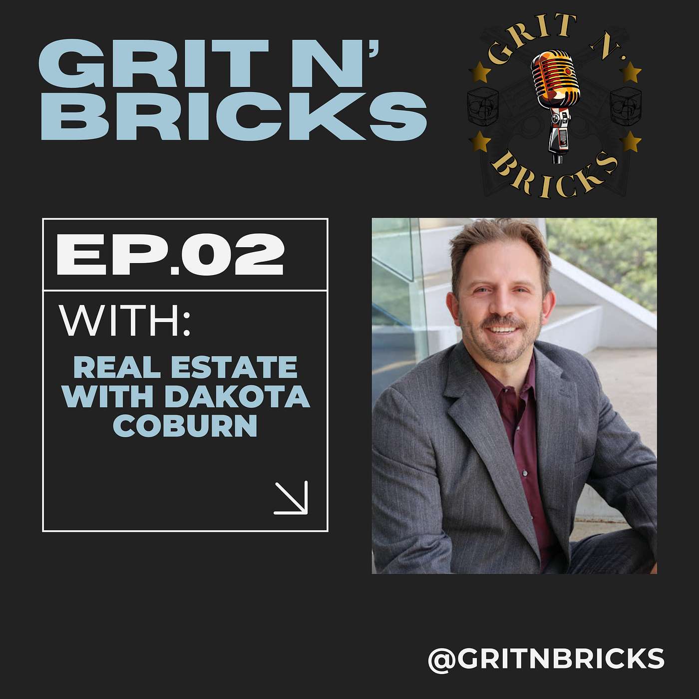 Episode 2 - Real Estate with Dakota Coburn - Top Producing Agent Episode 2 - Real Estate with Dakota Coburn - Top Producing Agent