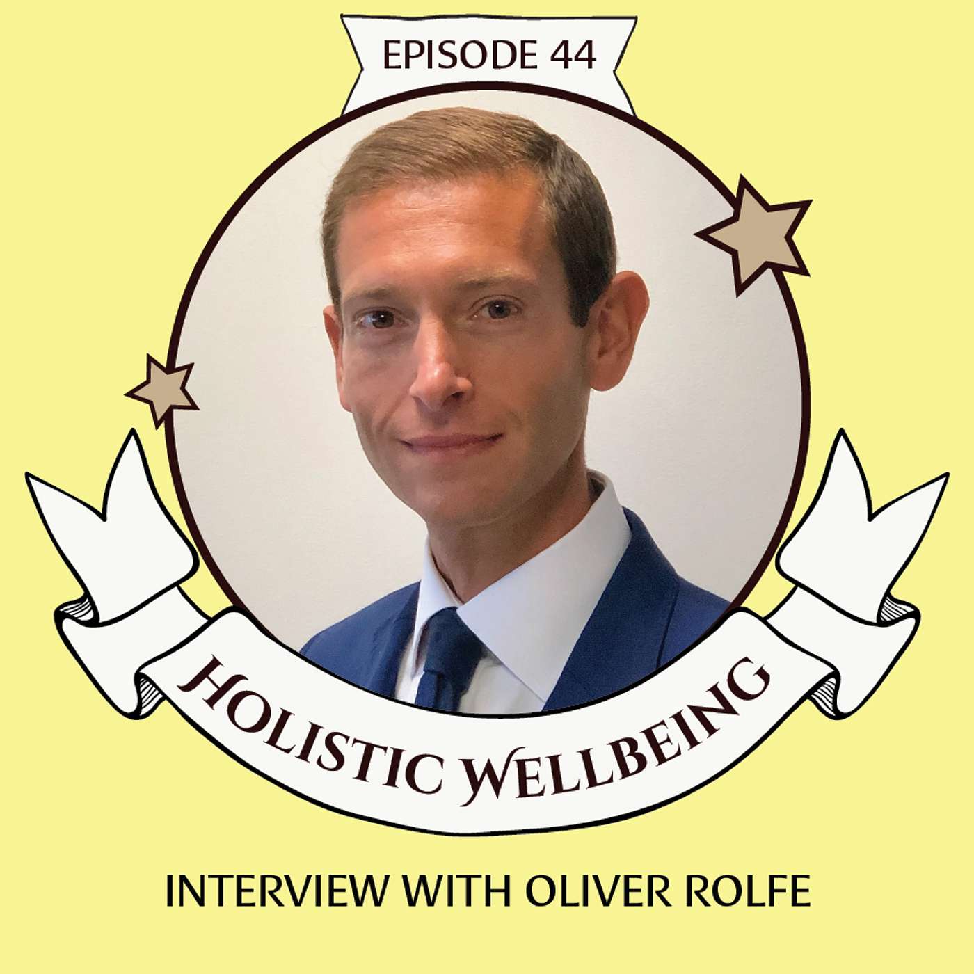 Holistic Wellbeing with Oliver Rolfe