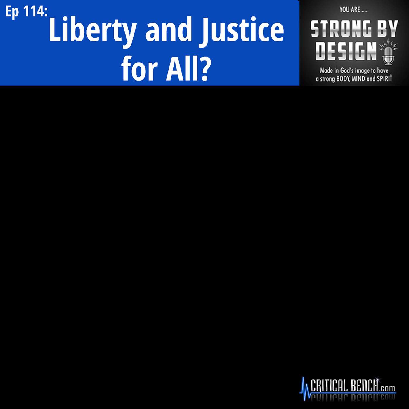 Ep 114 Liberty and Justice for All?