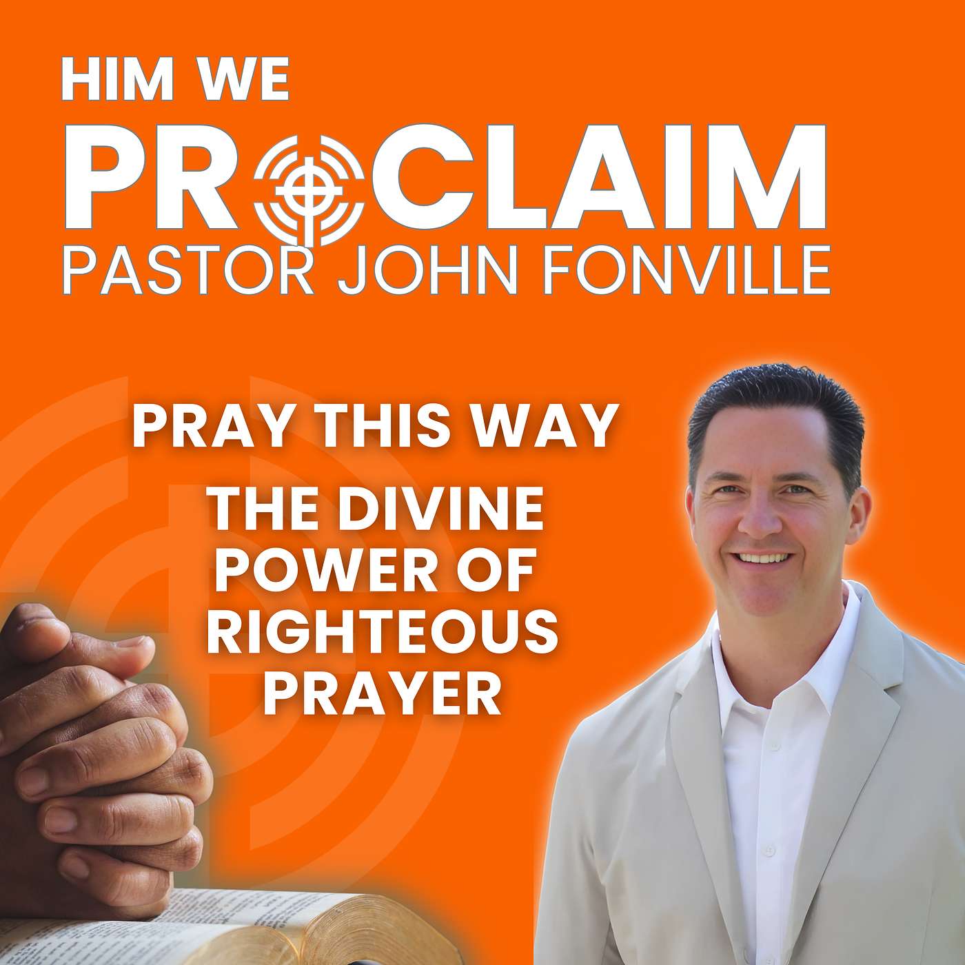 Righteous Prayer Focuses on the Deliverance of the Father, Part 2 episode artwork