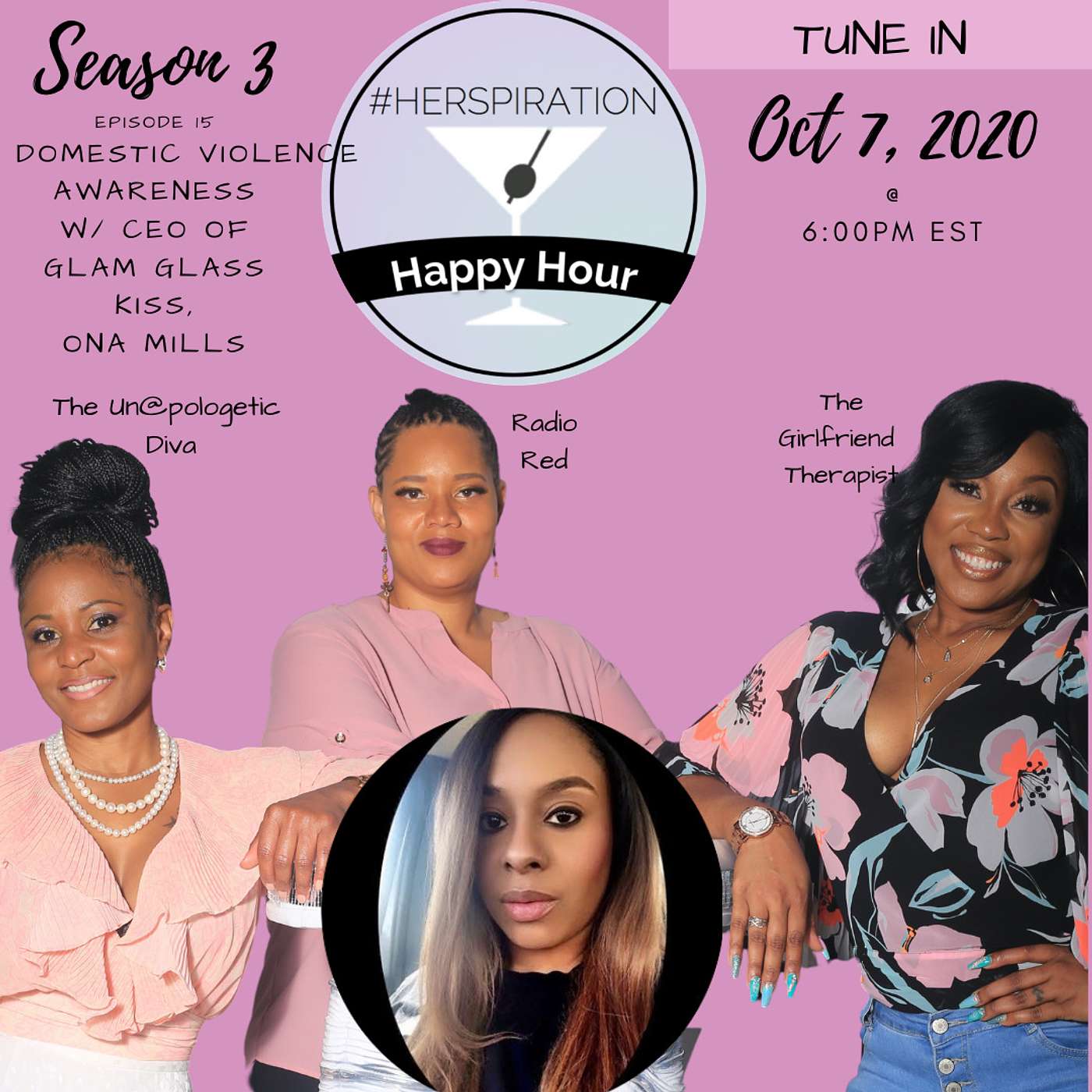 Herspiration Happy Hour Season 3, Episode 15, Domestic Violence Awareness Month w/ Ona Mills