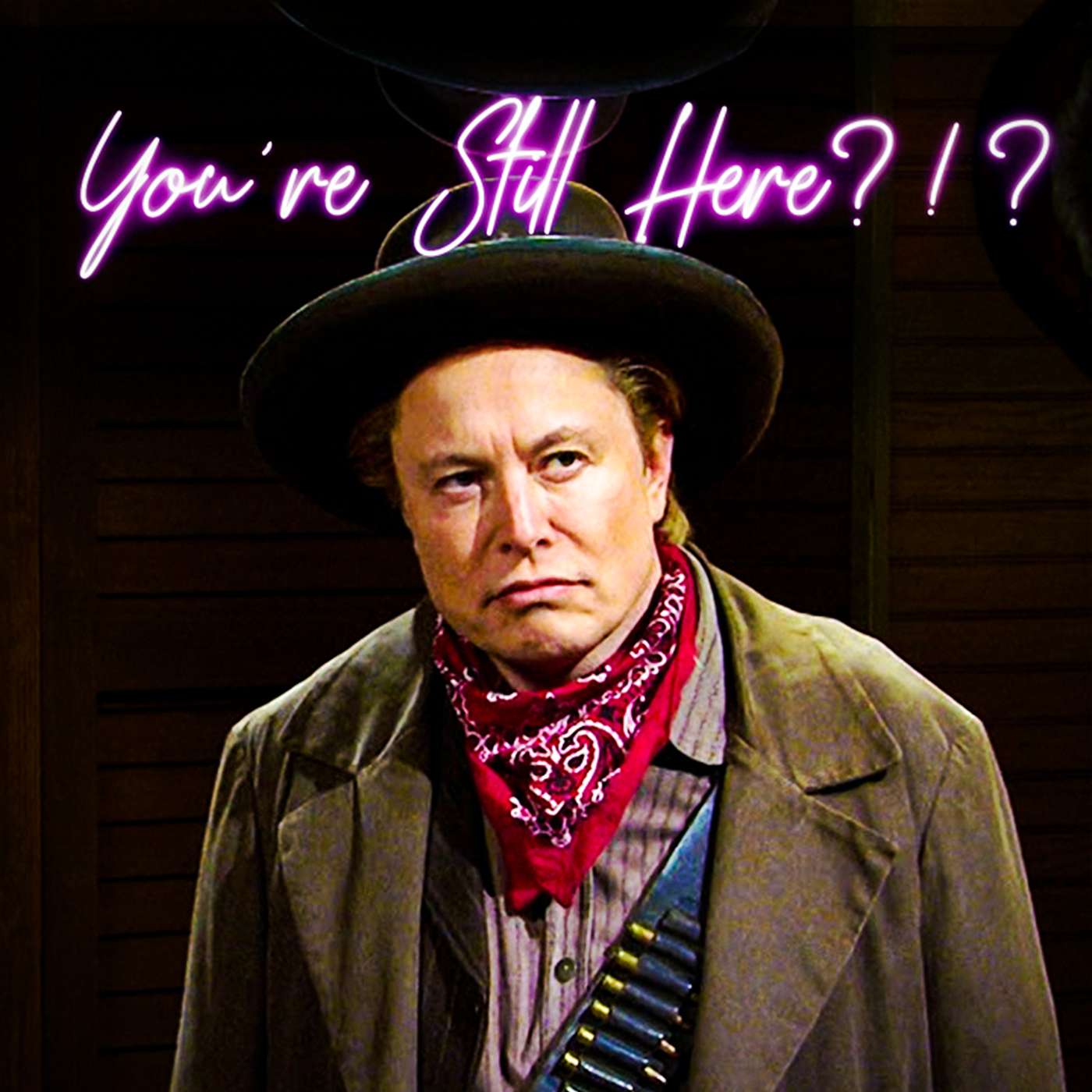You\'re Still Here?!?