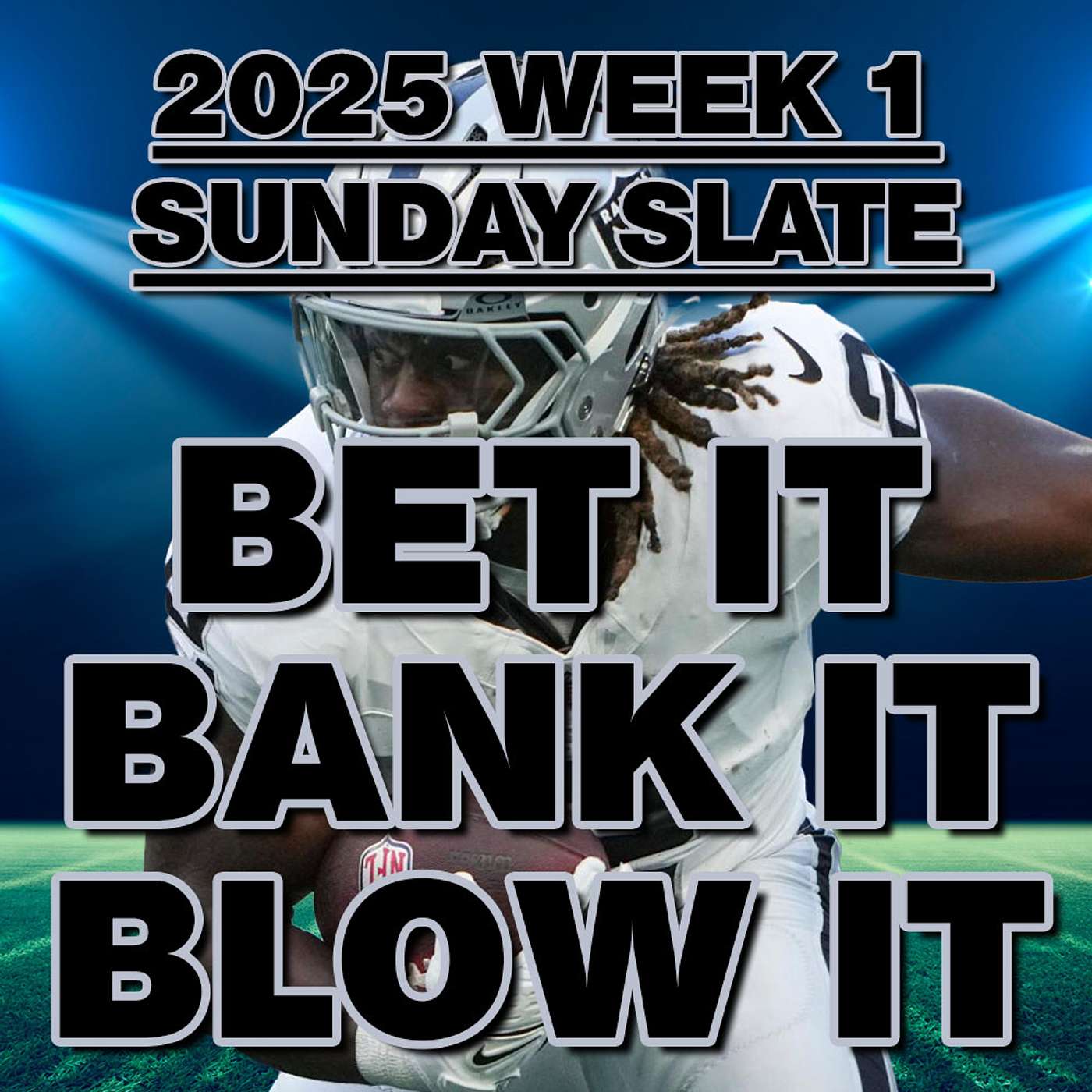 2025 NFL Week 1 BEST BETS and Wager Strategy for the Sunday games from Bet It, Bank It, Blow It episode artwork