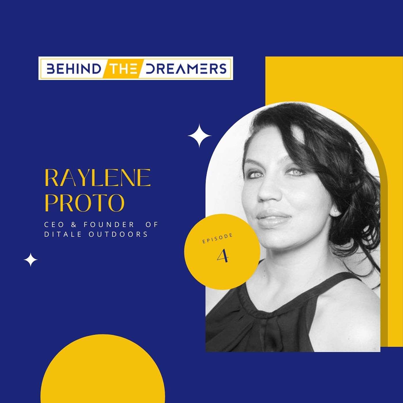 Raylene Proto: CEO & Founder of Ditale Outdoors