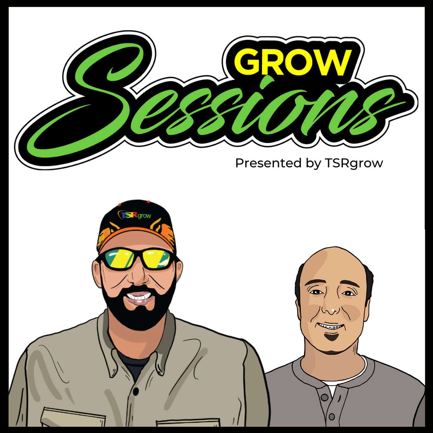 Grow Sessions
