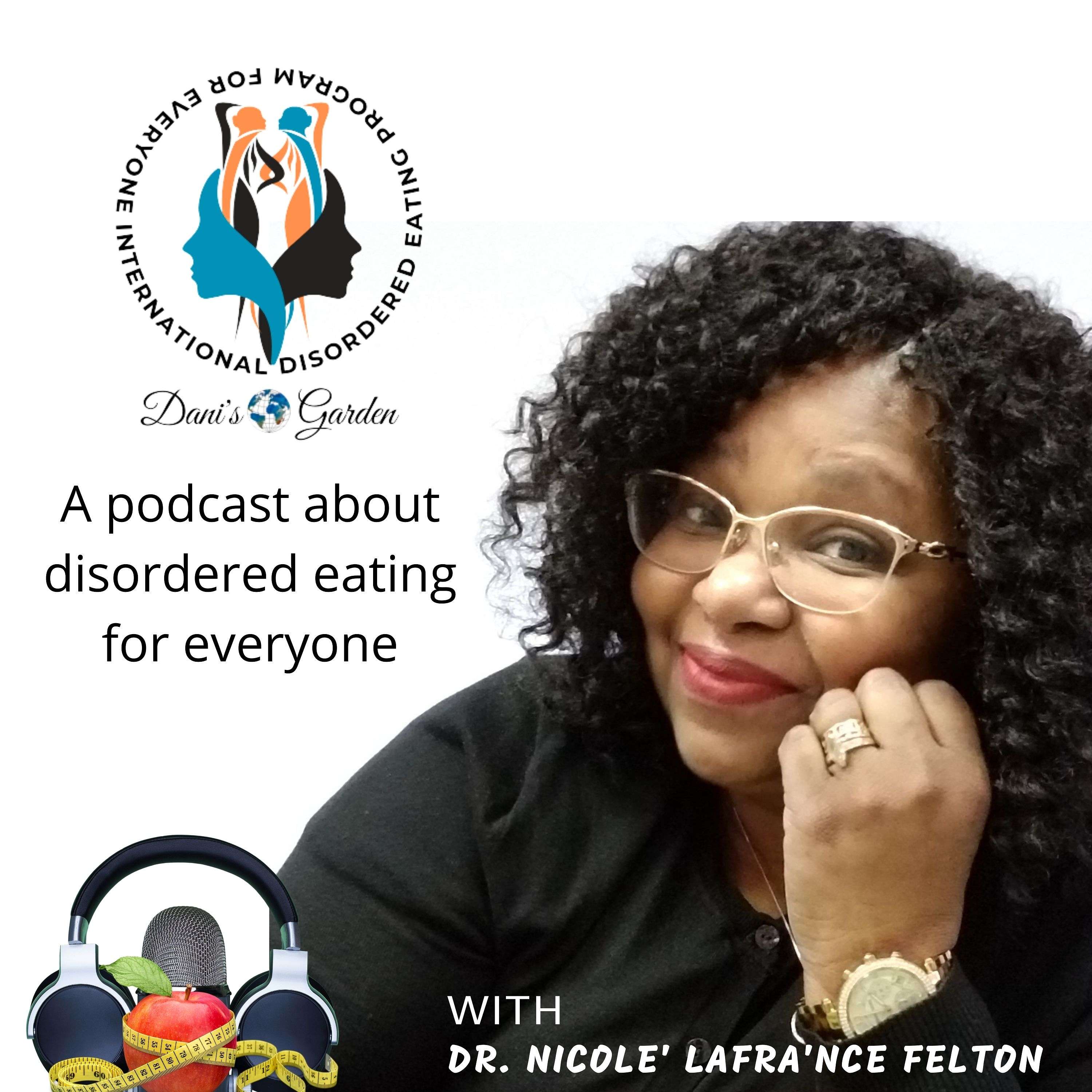 Dani's Garden- Conversations about disordered eating for everyone. 