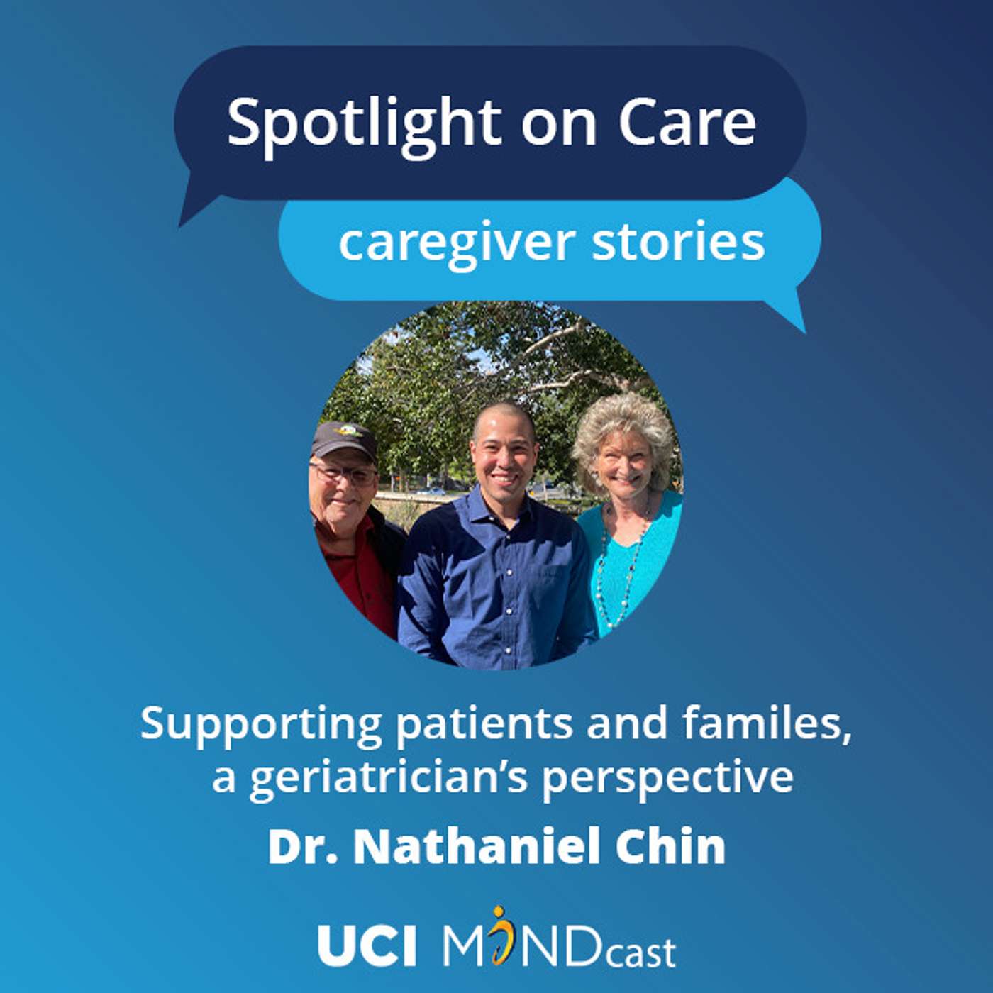 Supporting patients and families; a geriatrician’s perspective with Dr. Nathaniel Chin