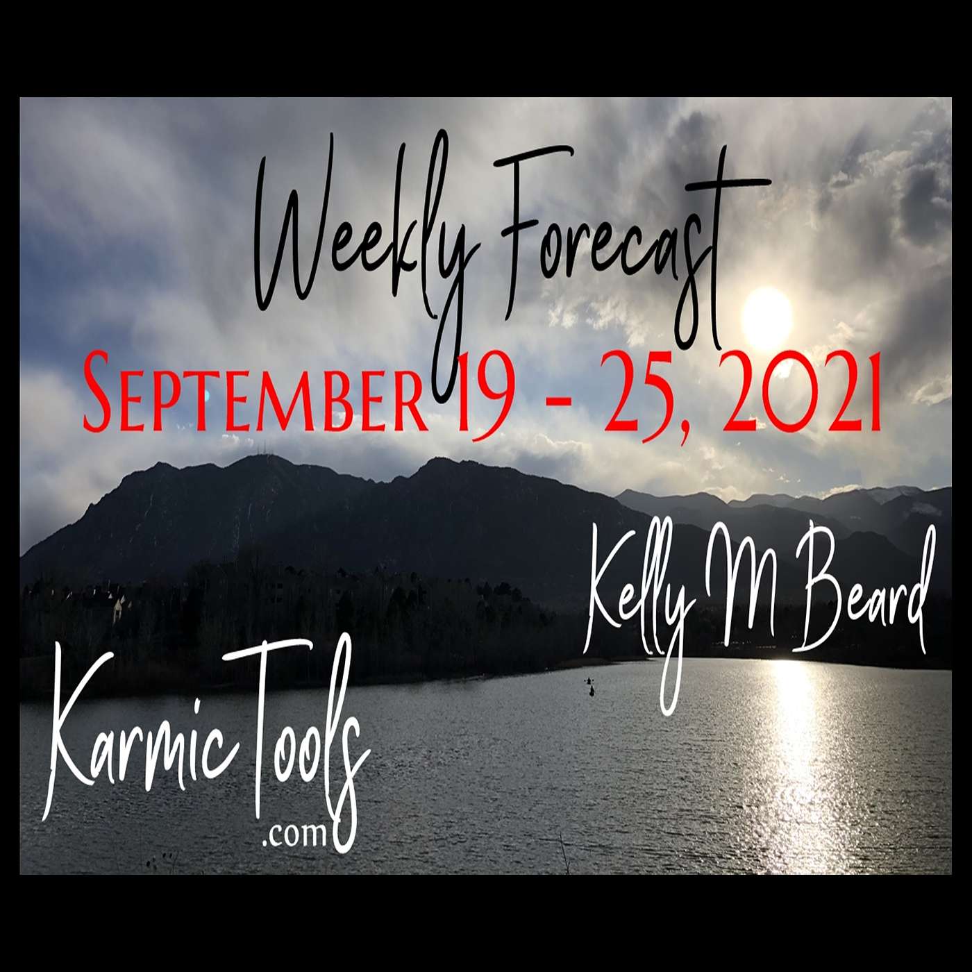 Sept 19 - 25, 2021 KarmicTools Weekly Forecast